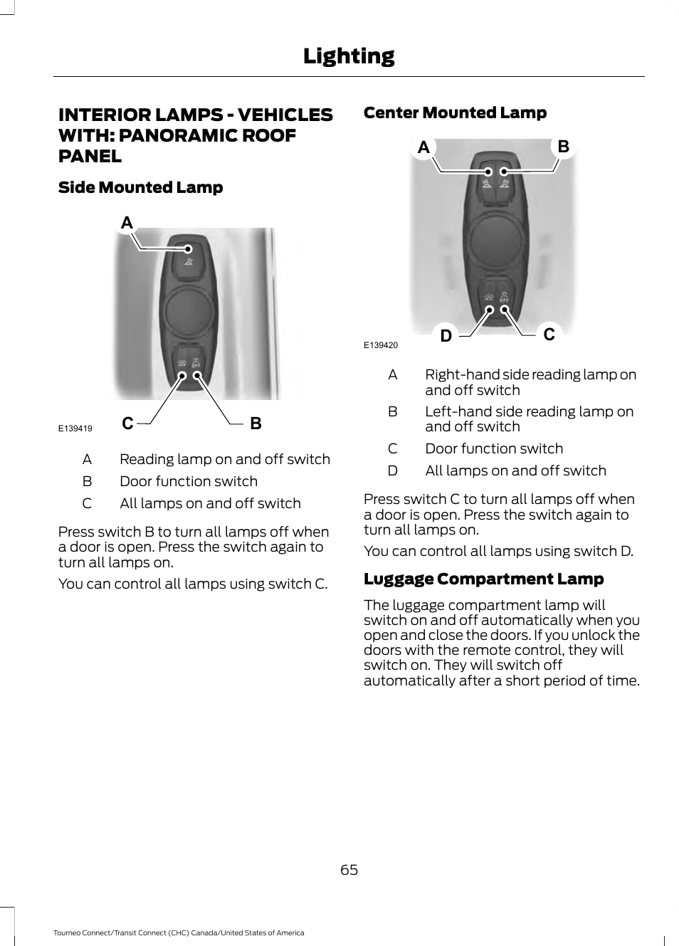 Interior lamps, Interior lamps - vehicles with, Panoramic roof panel | Lighting, Cd a b | FORD 2014 Transit Connect v.1 User Manual | Page 68 / 401