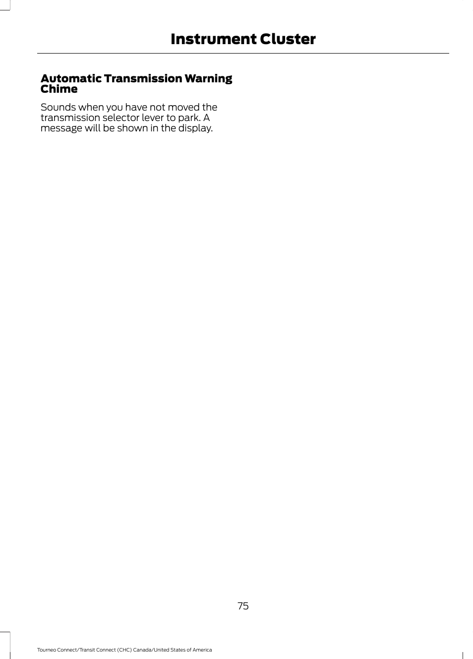 Instrument cluster | FORD 2014 Transit Connect v.1 User Manual | Page 78 / 401