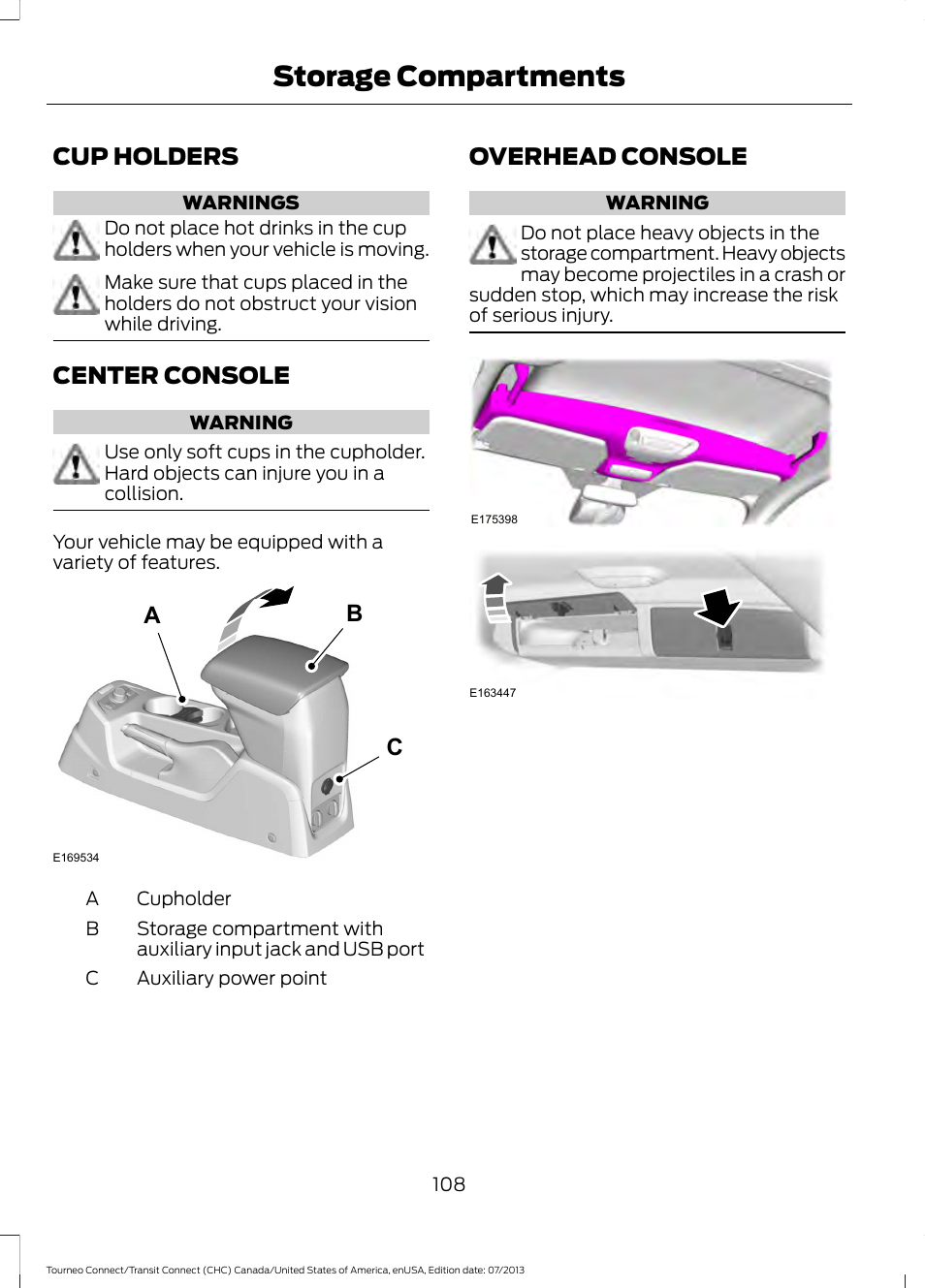 Storage compartments, Cup holders, Center console | Overhead console, Cup holders center console overhead console, Ab c | FORD 2014 Transit Connect v.2 User Manual | Page 111 / 404