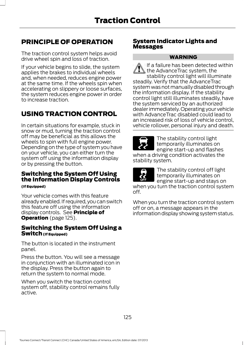 Traction control, Principle of operation, Using traction control | Principle of operation using traction control, See using traction | FORD 2014 Transit Connect v.2 User Manual | Page 128 / 404