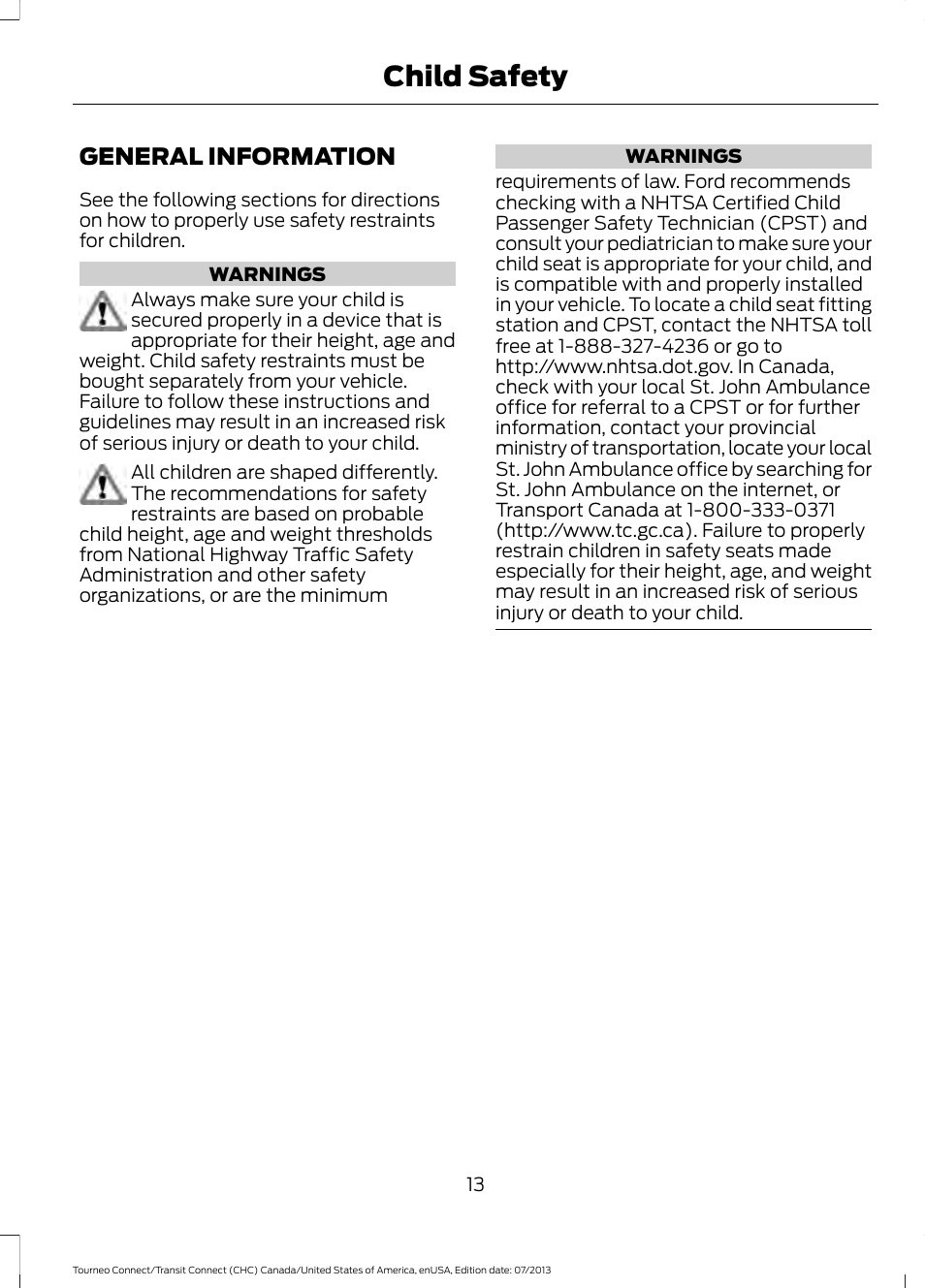 Child safety, General information | FORD 2014 Transit Connect v.2 User Manual | Page 16 / 404