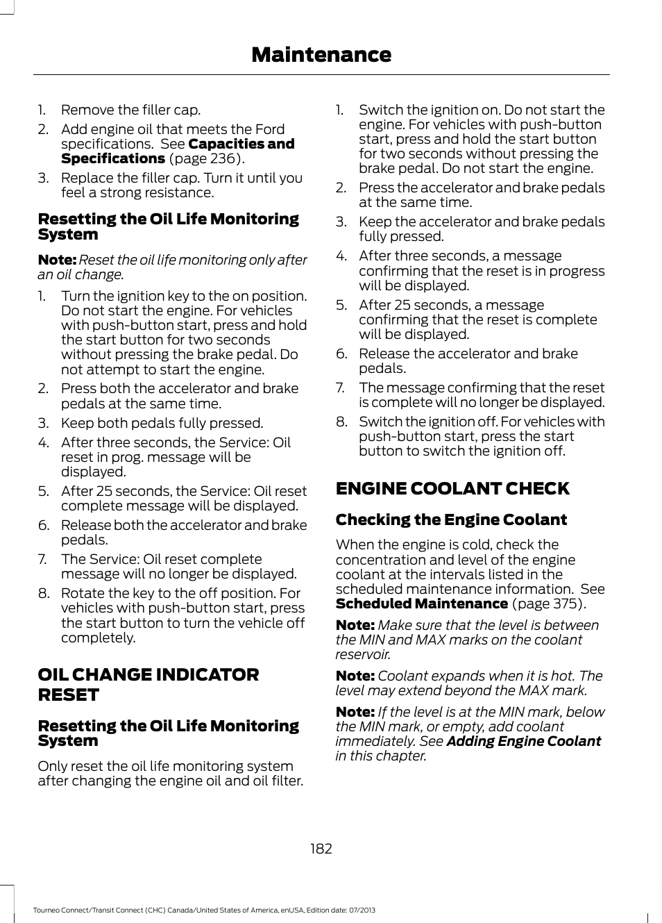 Oil change indicator reset, Engine coolant check, Oil change indicator reset engine coolant check | Maintenance | FORD 2014 Transit Connect v.2 User Manual | Page 185 / 404