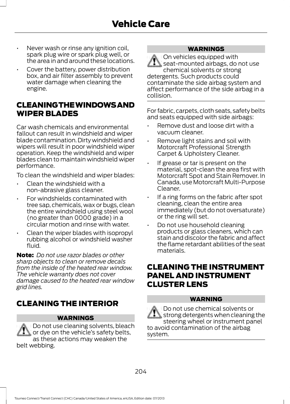 Cleaning the windows and wiper blades, Cleaning the interior, Cleaning the windows and wiper | Blades, Instrument cluster lens, Vehicle care | FORD 2014 Transit Connect v.2 User Manual | Page 207 / 404