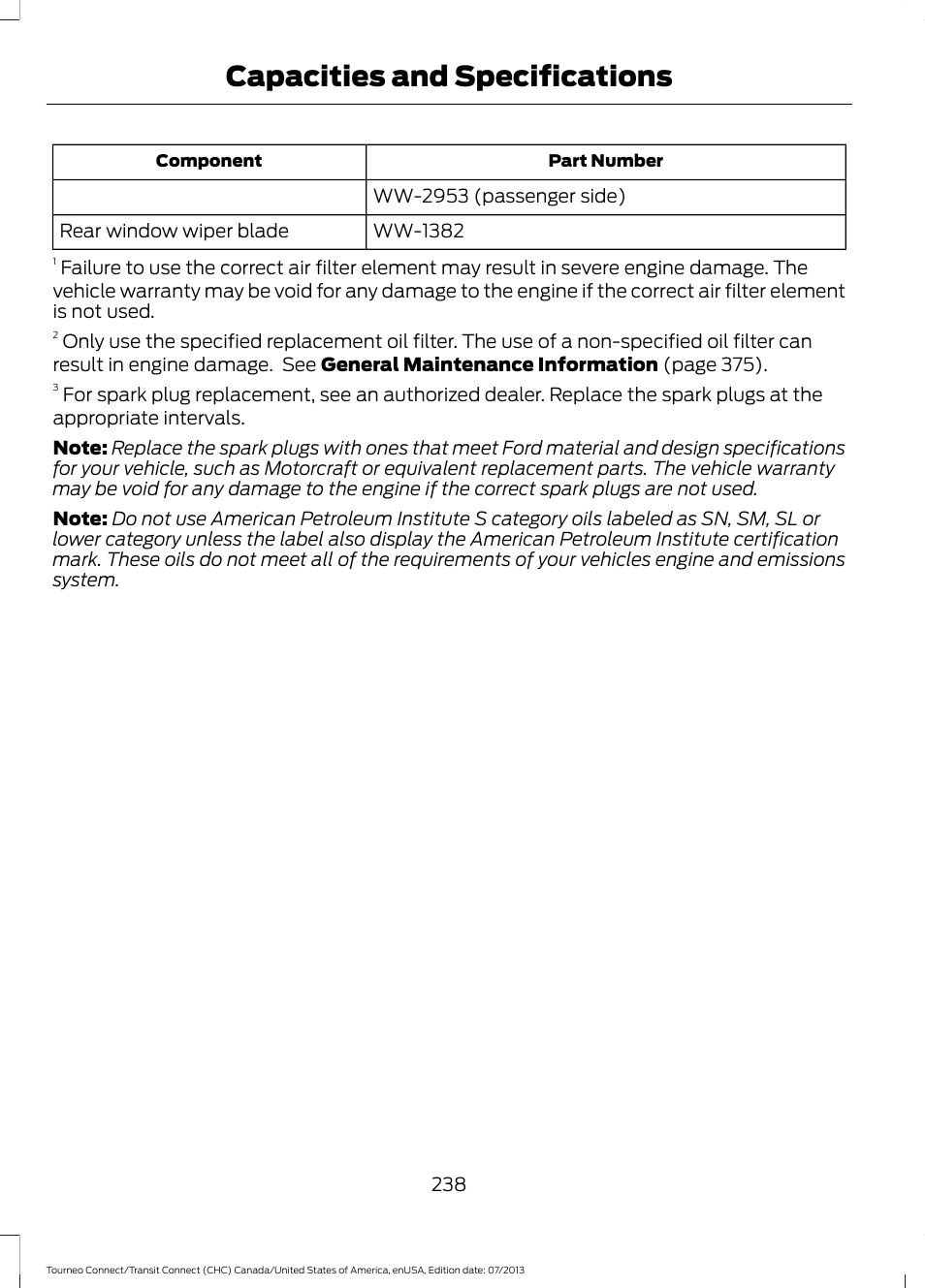 Capacities and specifications | FORD 2014 Transit Connect v.2 User Manual | Page 241 / 404