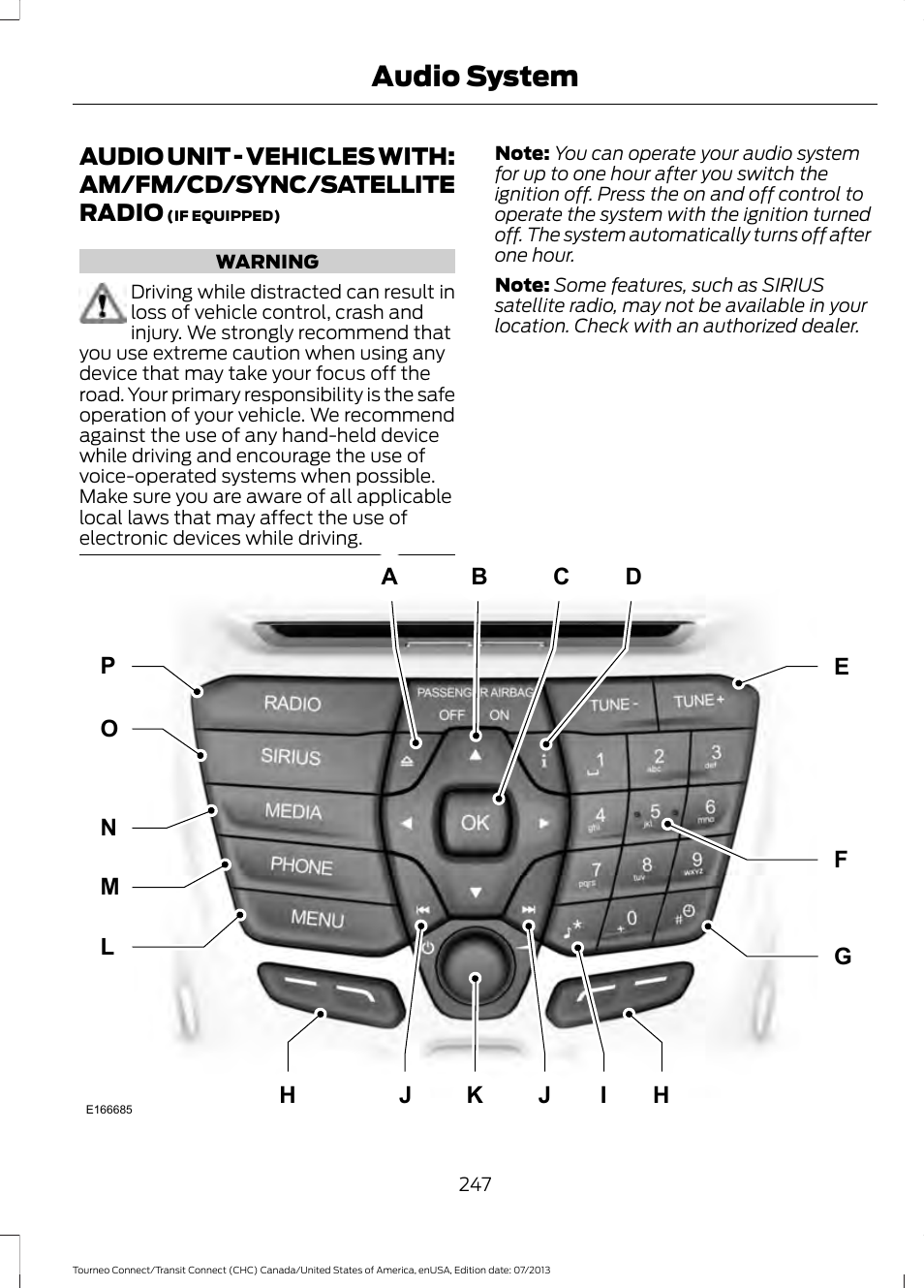 Audio unit, Audio unit - vehicles with: am/fm/cd, Sync/satellite radio | Audio system | FORD 2014 Transit Connect v.2 User Manual | Page 250 / 404