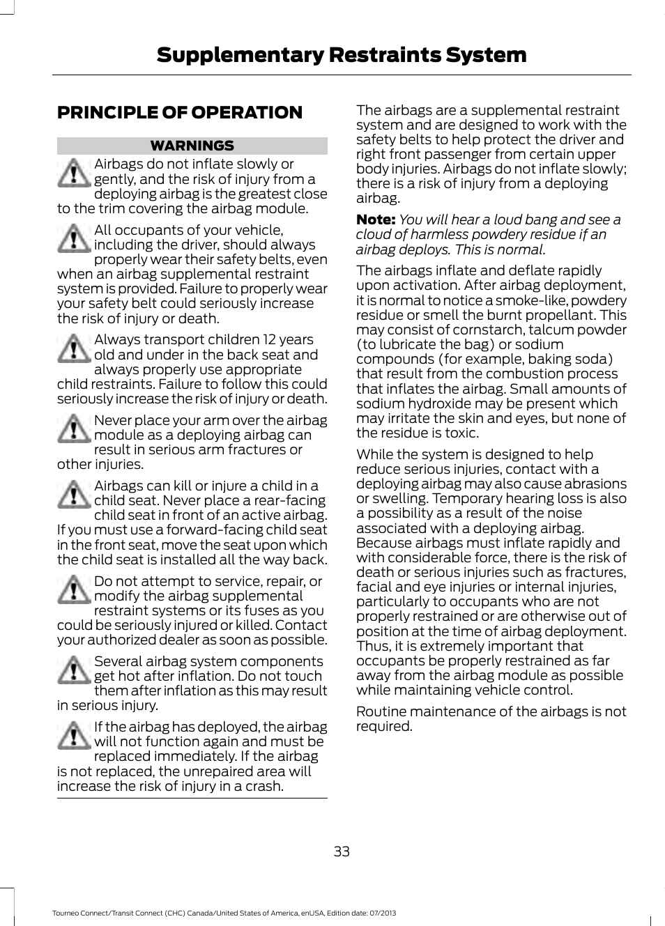 Supplementary restraints system, Principle of operation, Supplementary restraints | System | FORD 2014 Transit Connect v.2 User Manual | Page 36 / 404