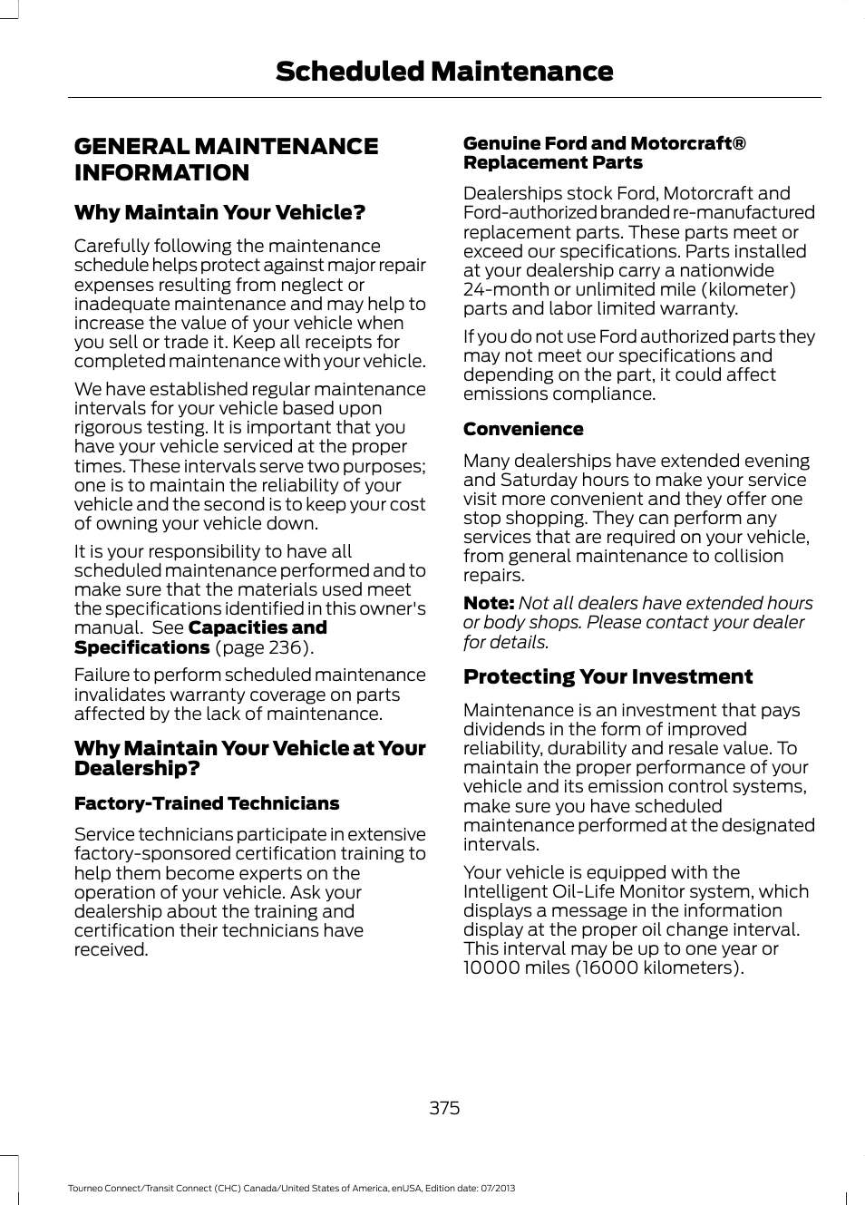Scheduled maintenance, General maintenance information | FORD 2014 Transit Connect v.2 User Manual | Page 378 / 404