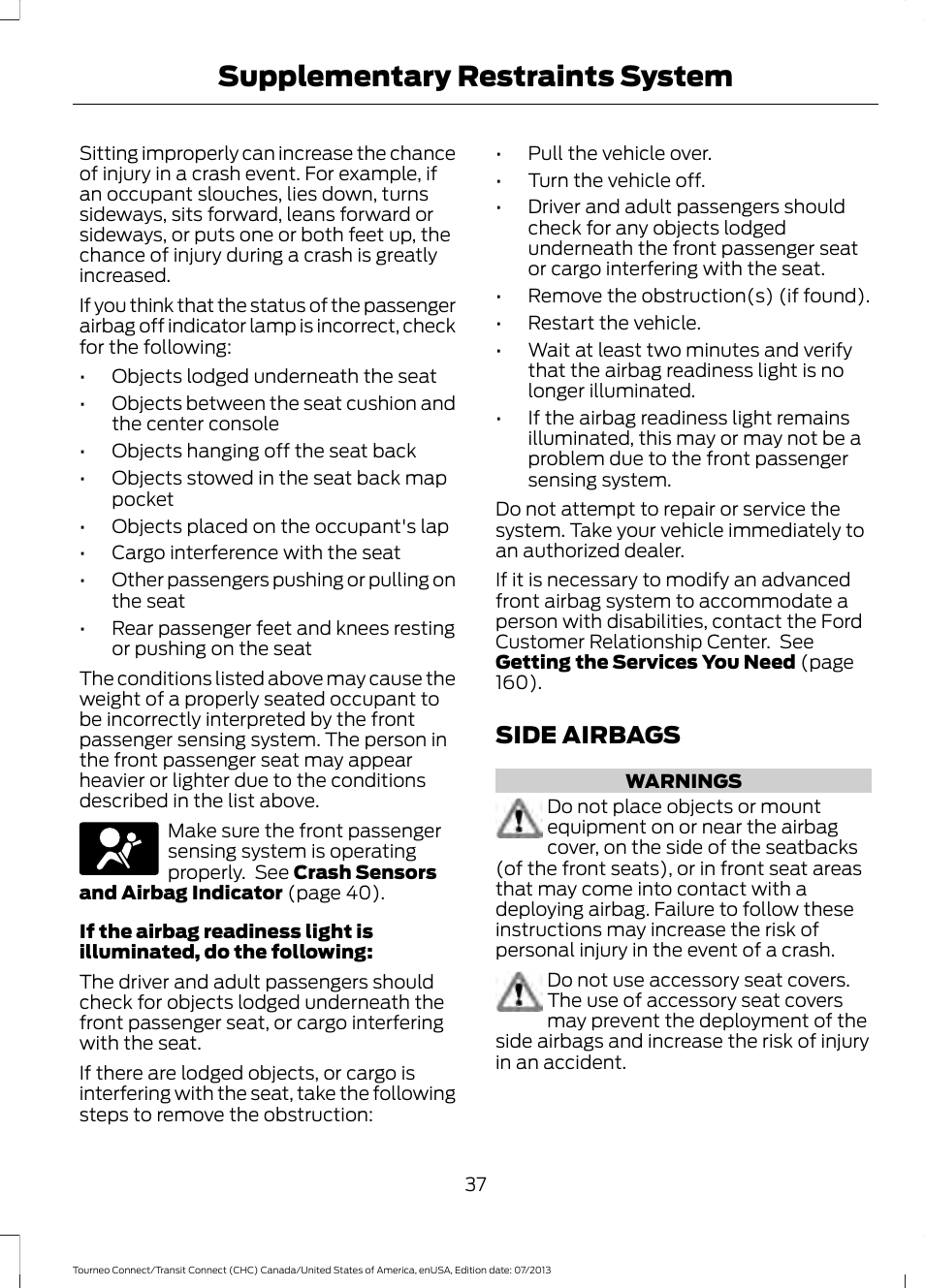 Side airbags, Supplementary restraints system | FORD 2014 Transit Connect v.2 User Manual | Page 40 / 404