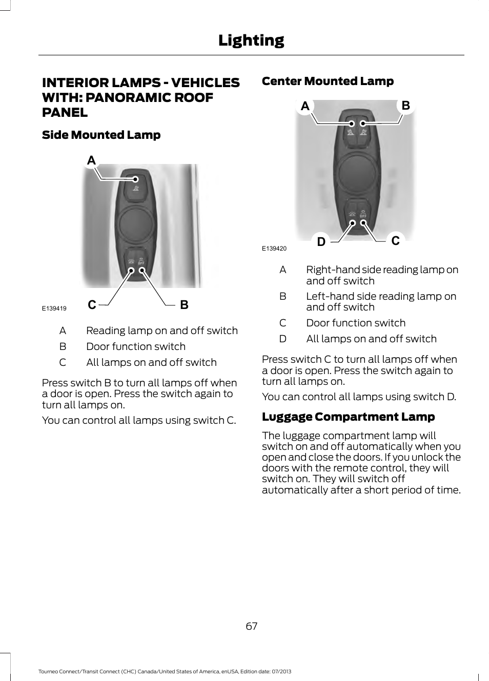 Interior lamps, Interior lamps - vehicles with, Panoramic roof panel | Lighting, Cd a b | FORD 2014 Transit Connect v.2 User Manual | Page 70 / 404