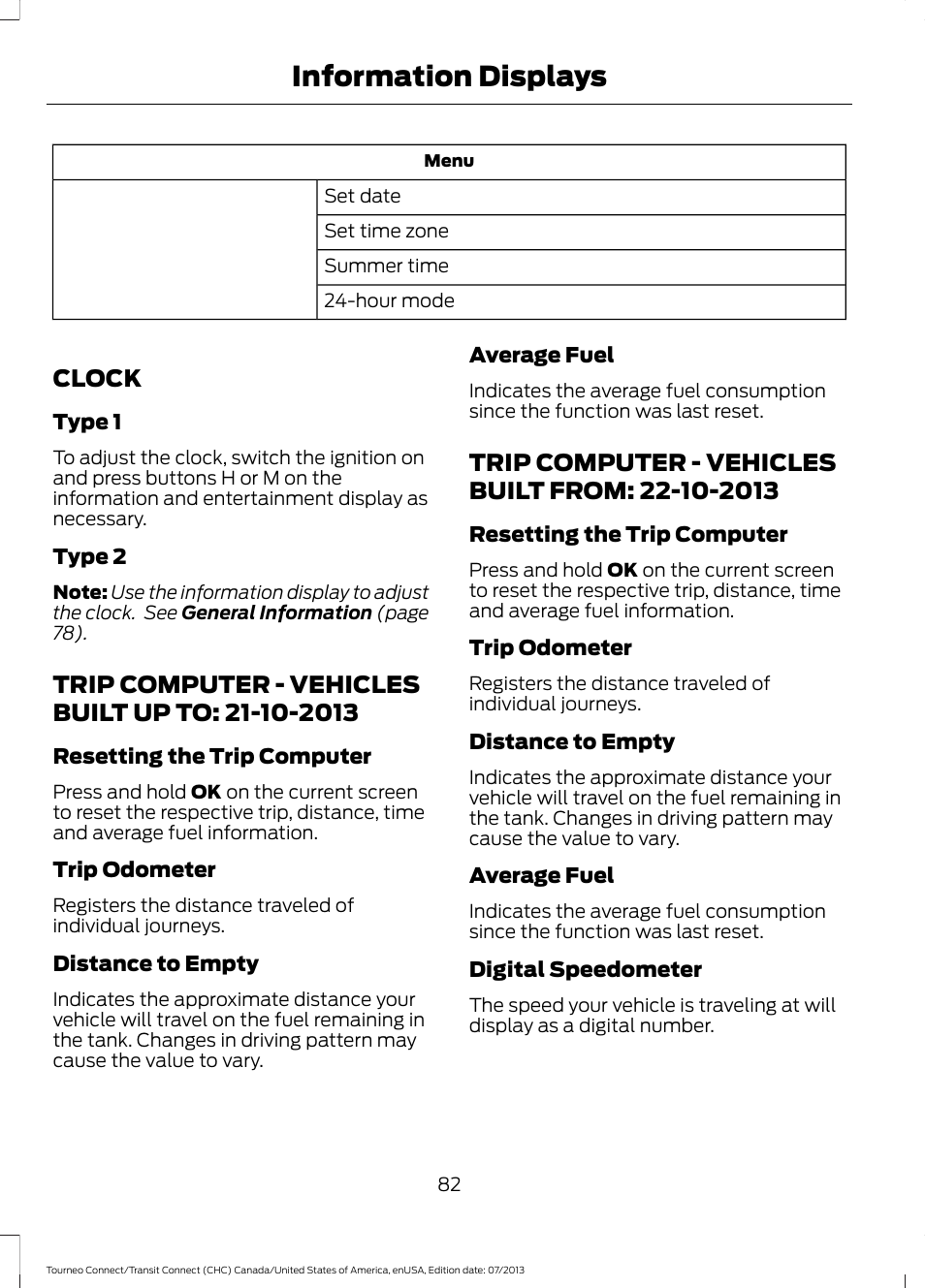 Clock, Trip computer, Clock trip computer - vehicles built up to | Trip computer - vehicles built from, Information displays | FORD 2014 Transit Connect v.2 User Manual | Page 85 / 404