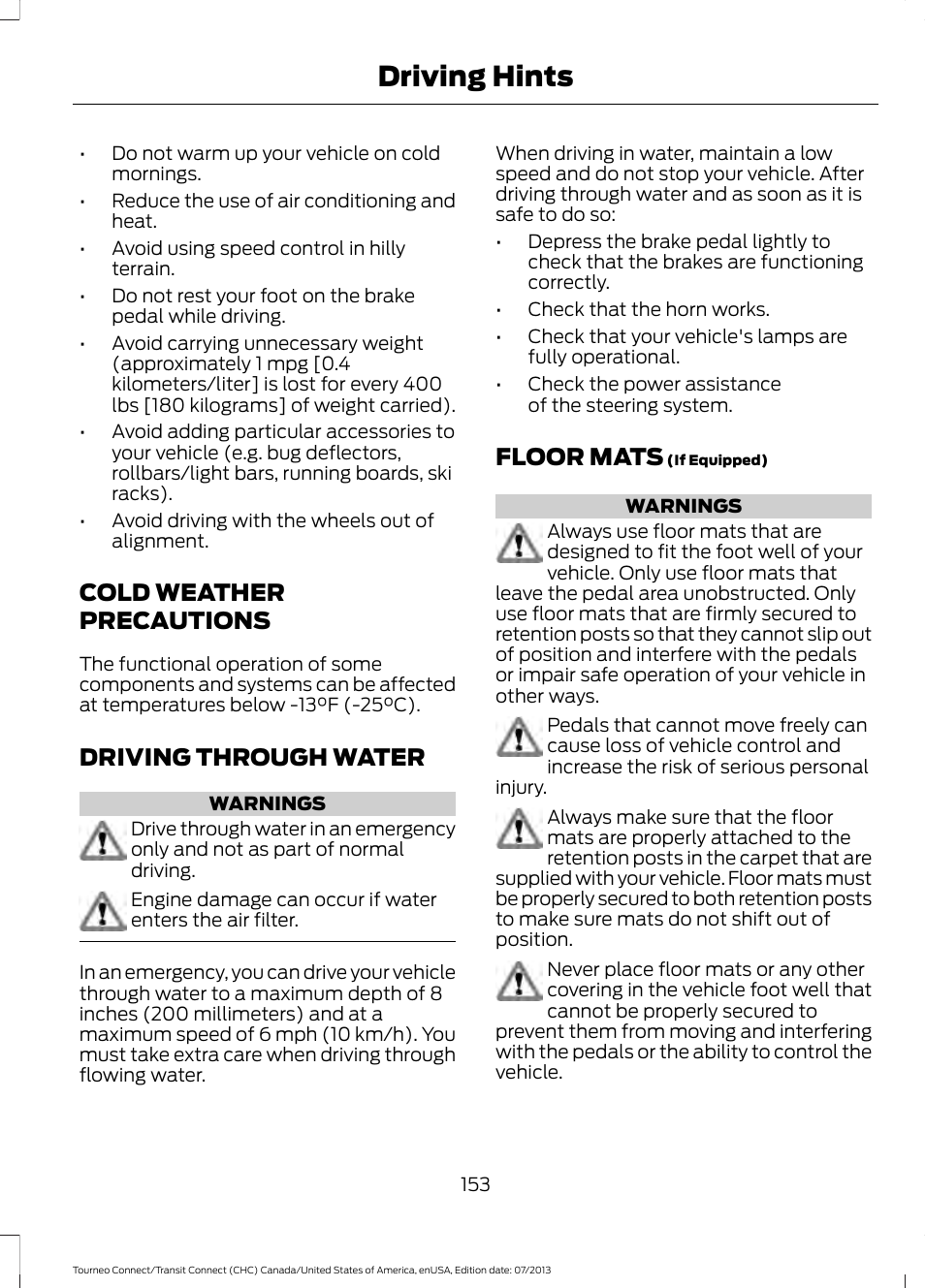 Cold weather precautions, Driving through water, Floor mats | Driving hints | FORD 2014 Transit Connect v.3 User Manual | Page 156 / 411