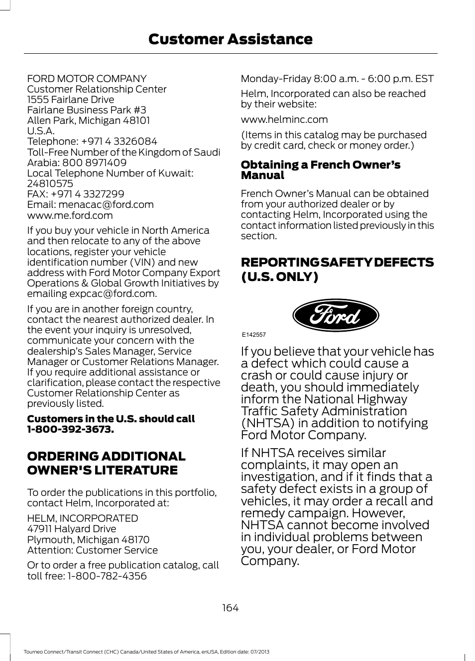 Ordering additional owner's literature, Reporting safety defects (u.s. only), Ordering additional owner's | Literature, Reporting safety defects (u.s, Only), Customer assistance | FORD 2014 Transit Connect v.3 User Manual | Page 167 / 411