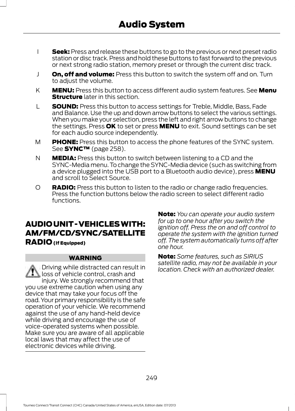 Audio unit, Audio unit - vehicles with: am/fm/cd, Sync/satellite radio | Audio system | FORD 2014 Transit Connect v.3 User Manual | Page 252 / 411