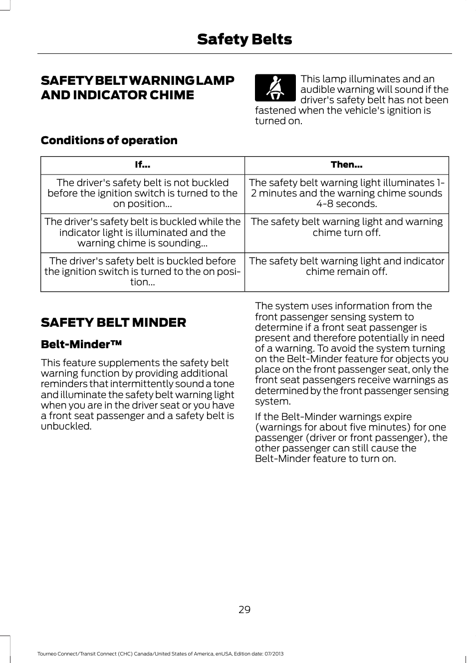 Safety belt warning lamp and indicator chime, Safety belt minder, Safety belt warning lamp and indicator | Chime, Safety belts | FORD 2014 Transit Connect v.3 User Manual | Page 32 / 411