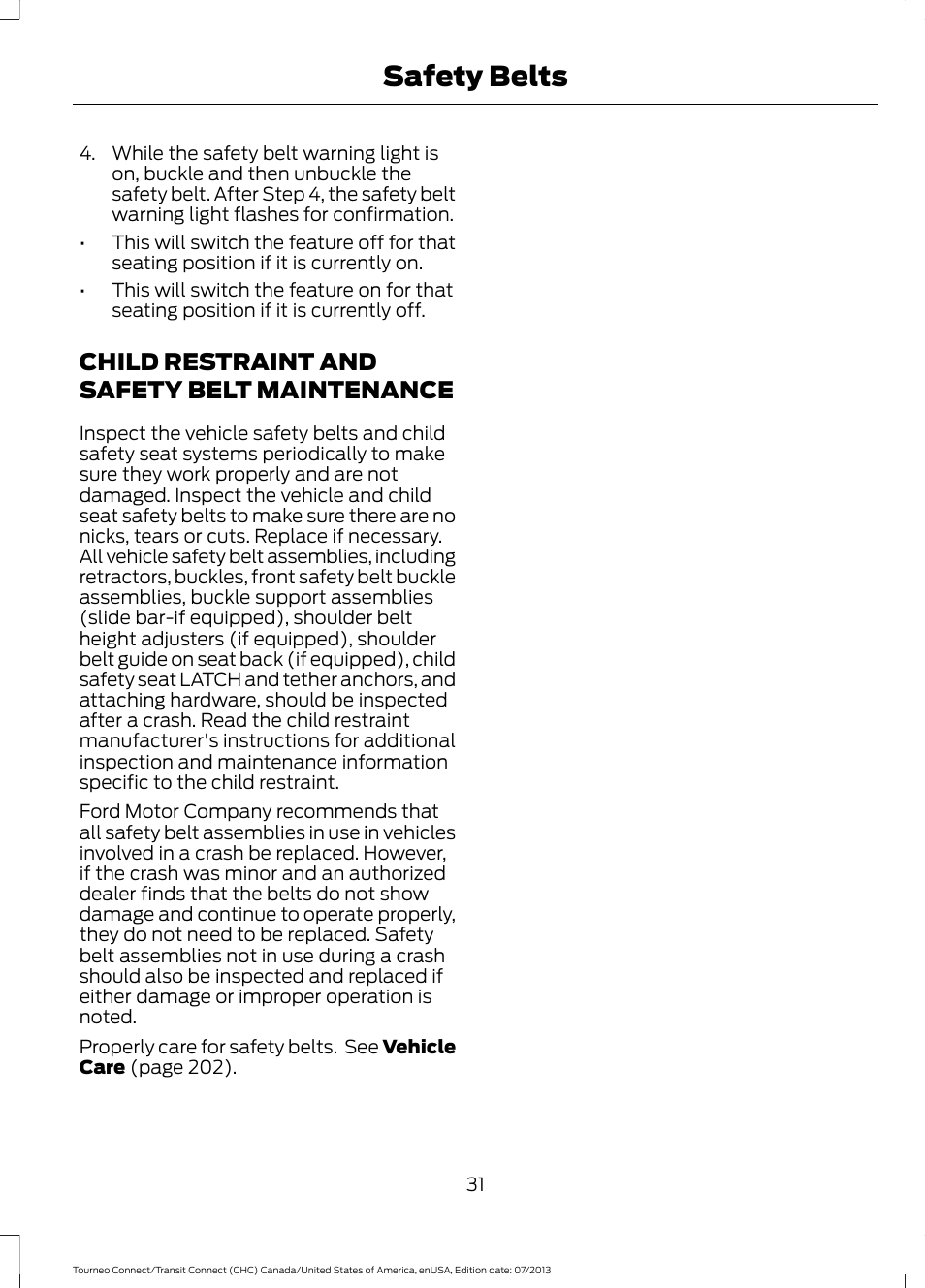 Child restraint and safety belt maintenance, Child restraint and safety belt, Maintenance | Safety belts | FORD 2014 Transit Connect v.3 User Manual | Page 34 / 411