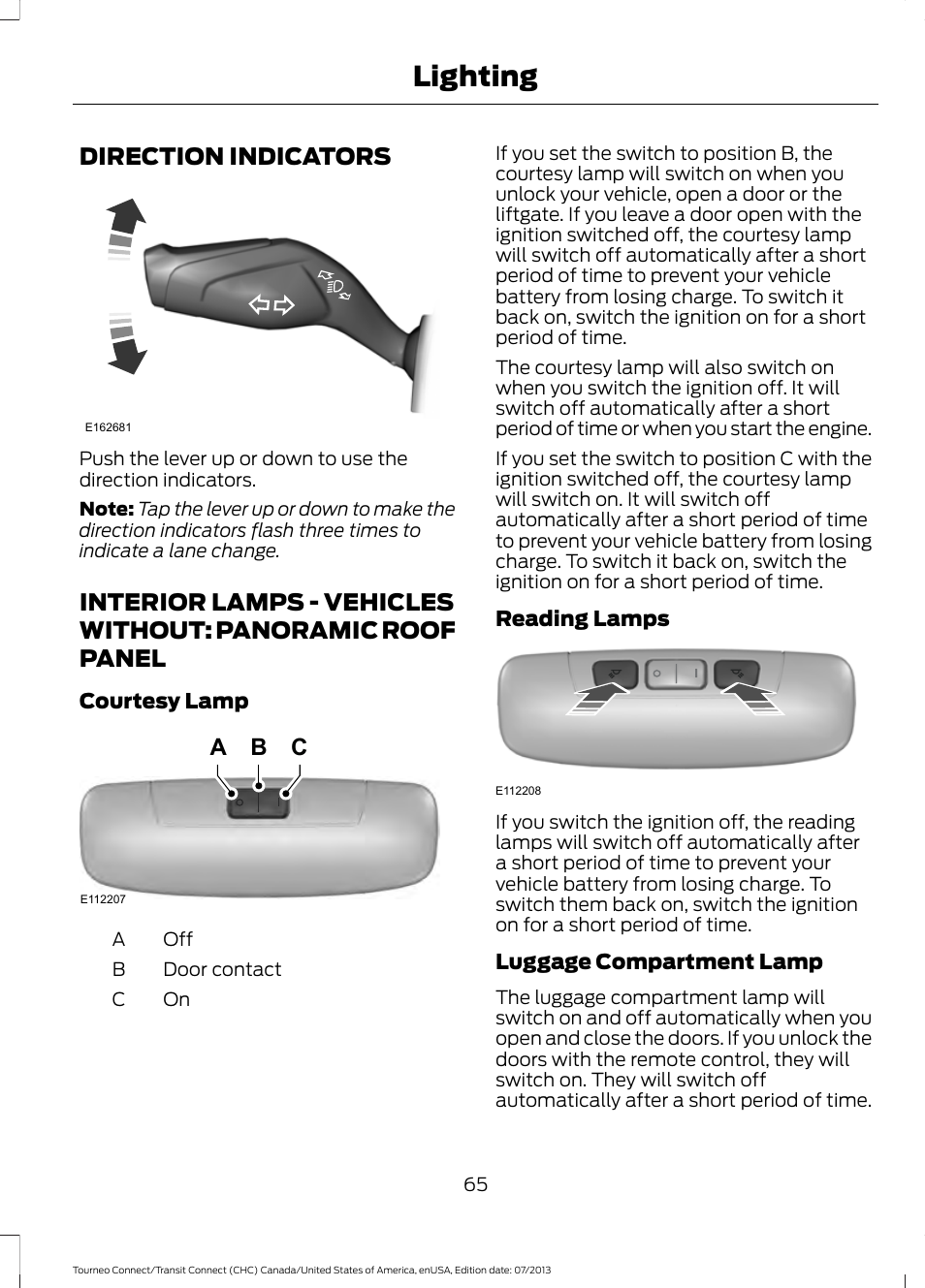 Direction indicators, Interior lamps, Panoramic roof panel | Lighting, Bc a | FORD 2014 Transit Connect v.3 User Manual | Page 68 / 411