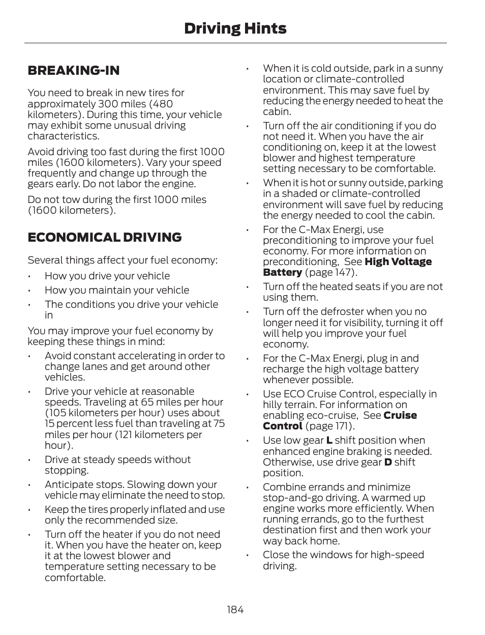 Driving hints, Breaking-in, Economical driving | FORD 2013 C-MAX Hybrid v.1 User Manual | Page 187 / 446