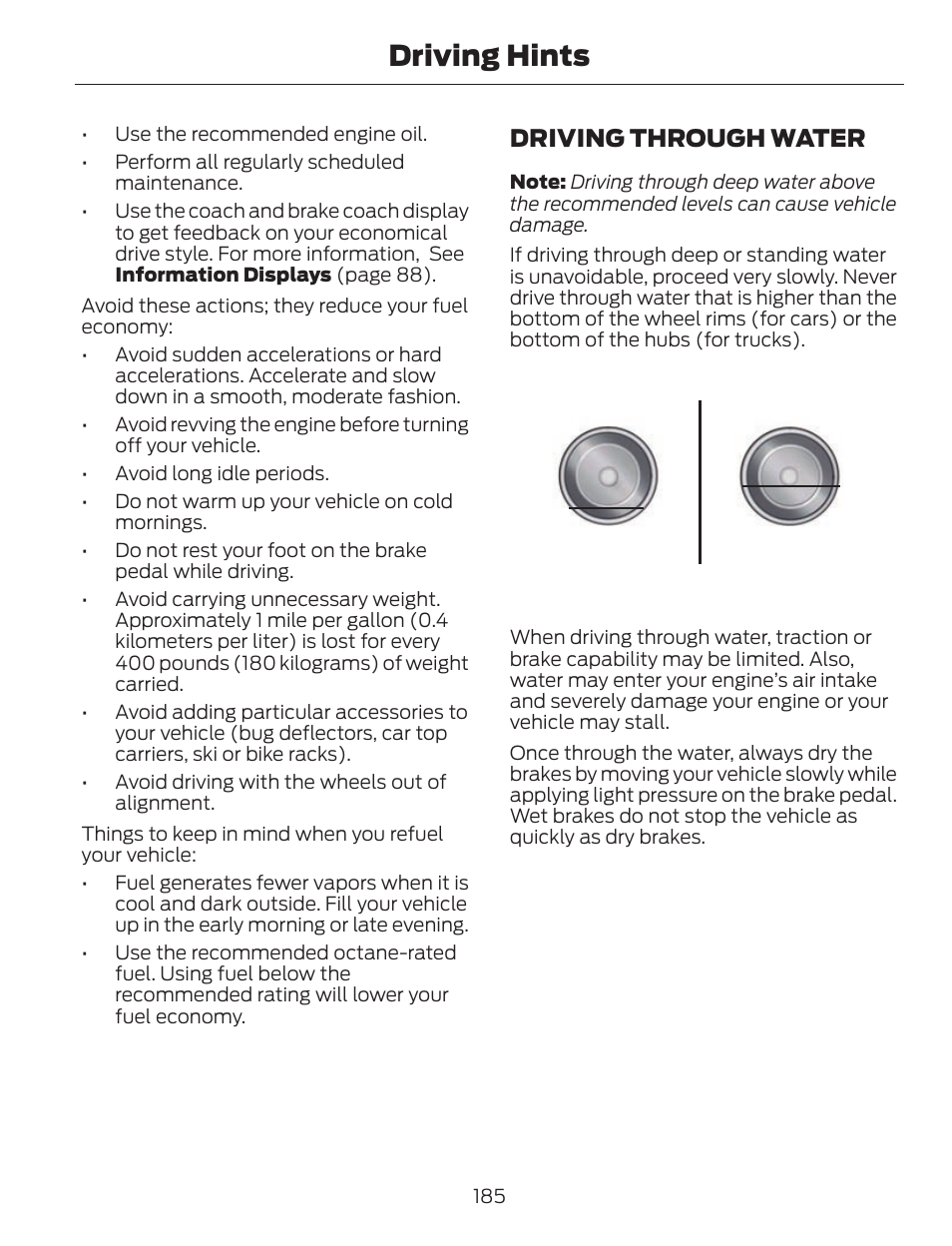 Driving hints, Driving through water | FORD 2013 C-MAX Hybrid v.1 User Manual | Page 188 / 446