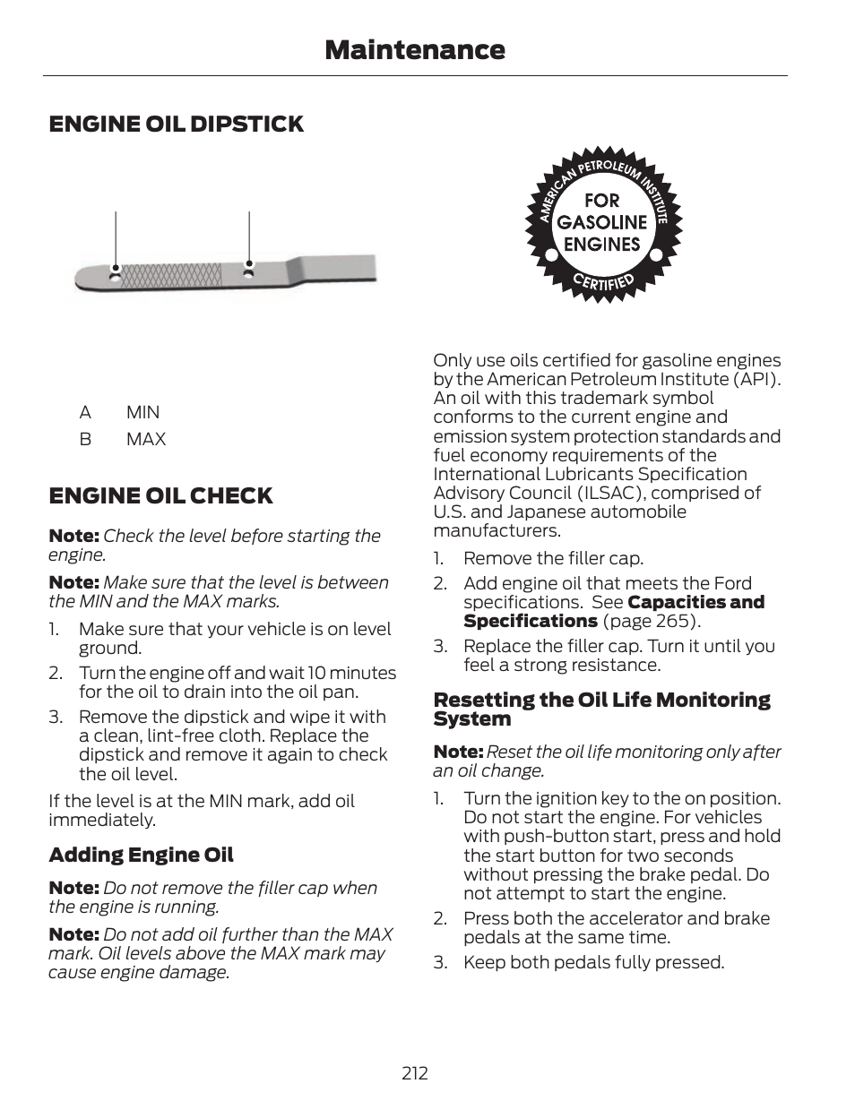 Maintenance, Engine oil dipstick a b, Engine oil check | FORD 2013 C-MAX Hybrid v.1 User Manual | Page 215 / 446