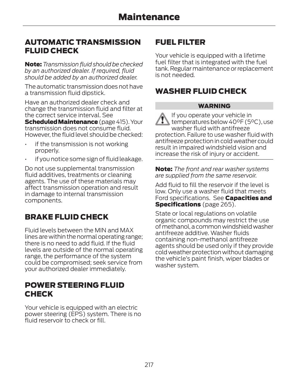 Maintenance, Automatic transmission fluid check, Brake fluid check | Power steering fluid check, Fuel filter, Washer fluid check | FORD 2013 C-MAX Hybrid v.1 User Manual | Page 220 / 446