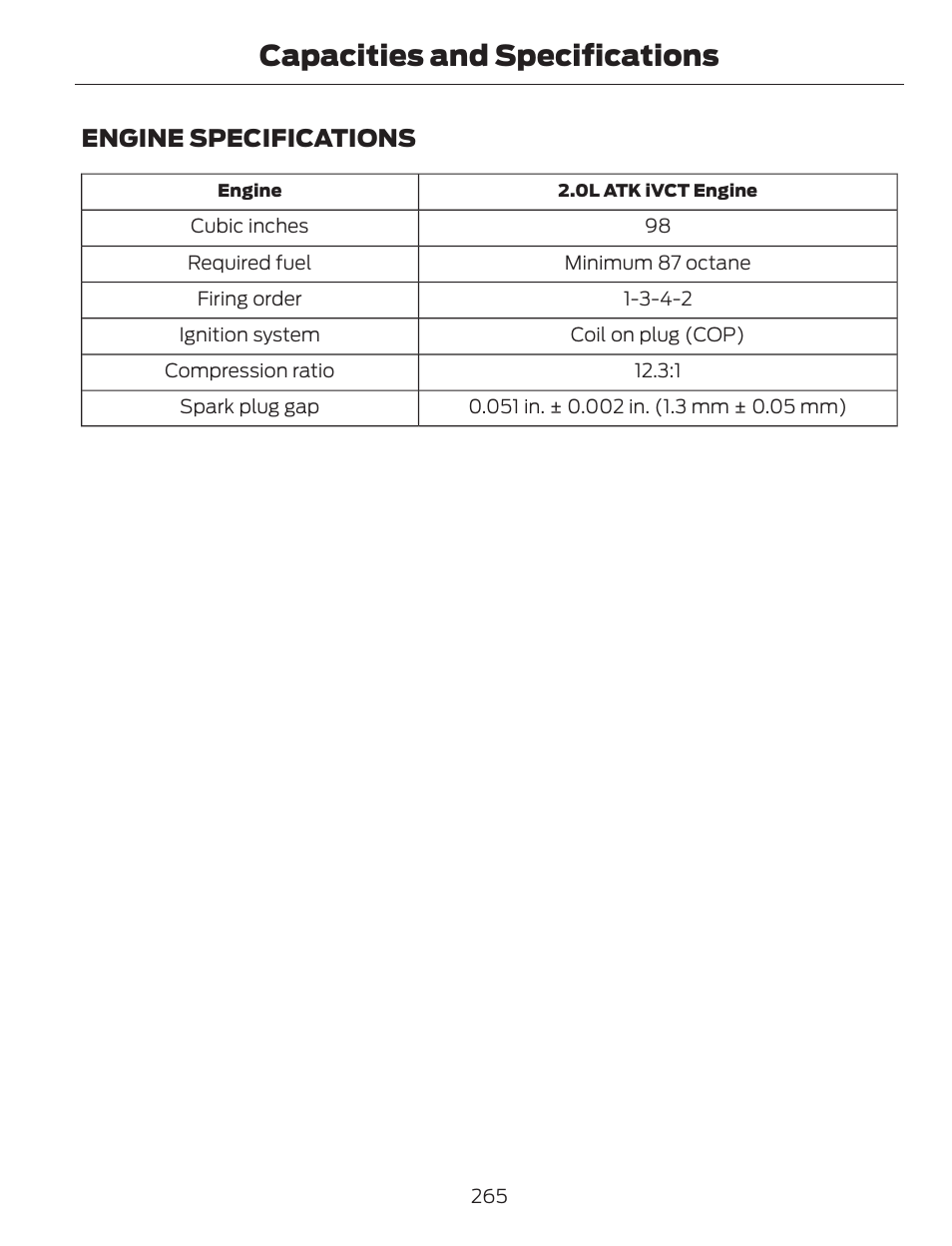 Capacities and specifications, Engine specifications | FORD 2013 C-MAX Hybrid v.1 User Manual | Page 268 / 446