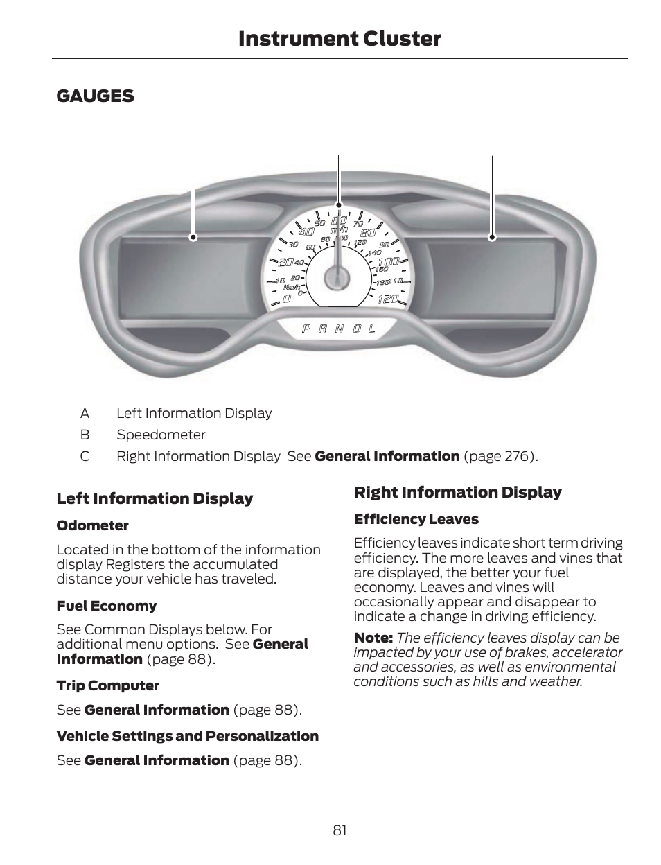 Instrument cluster, Gauges a c b | FORD 2013 C-MAX Hybrid v.1 User Manual | Page 84 / 446