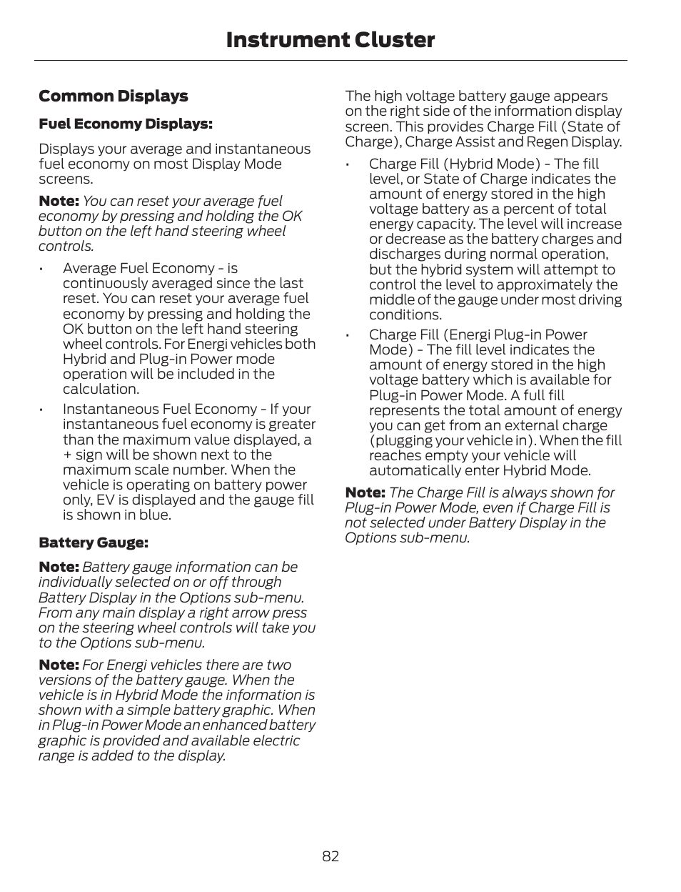 Instrument cluster | FORD 2013 C-MAX Hybrid v.1 User Manual | Page 85 / 446