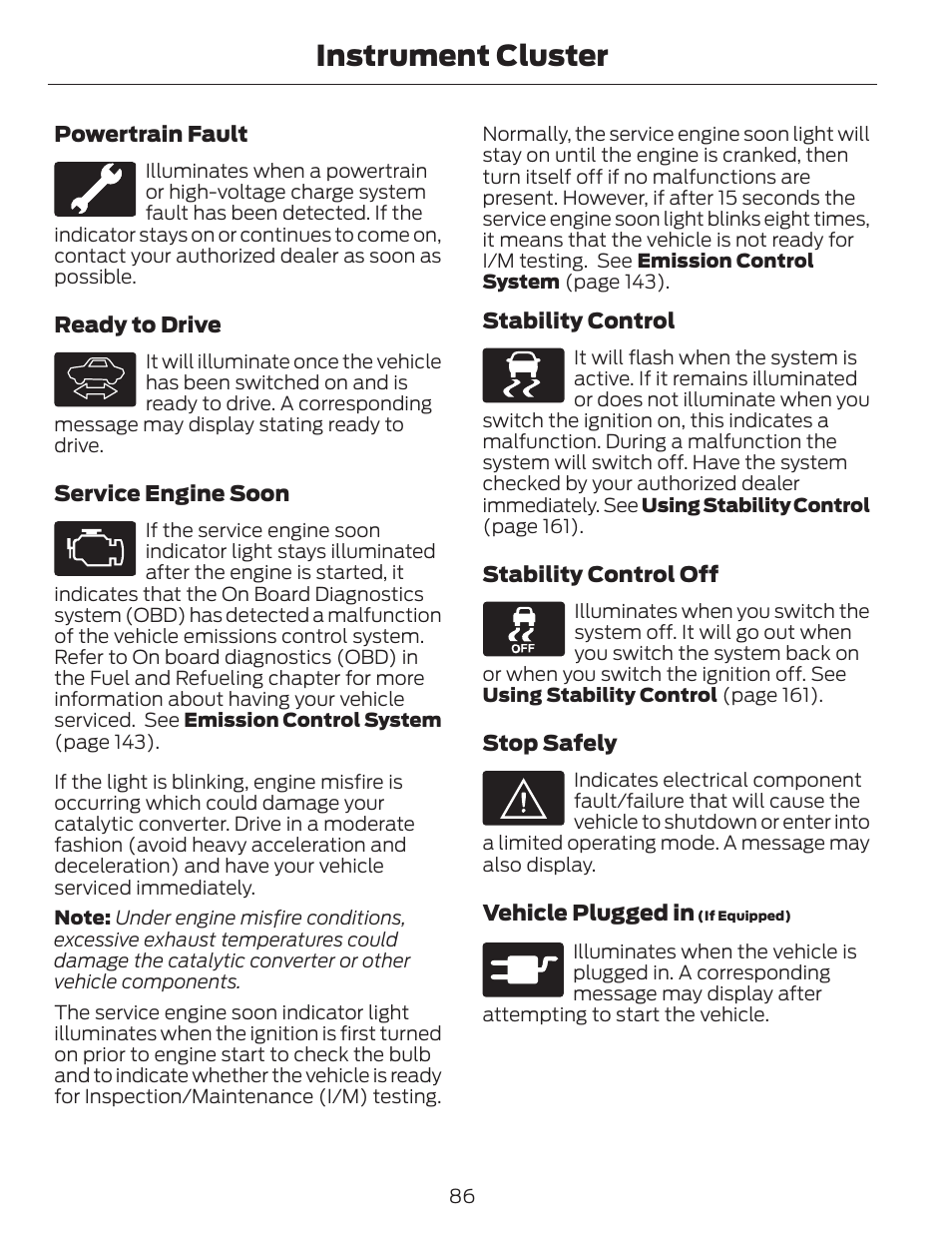 Instrument cluster | FORD 2013 C-MAX Hybrid v.1 User Manual | Page 89 / 446