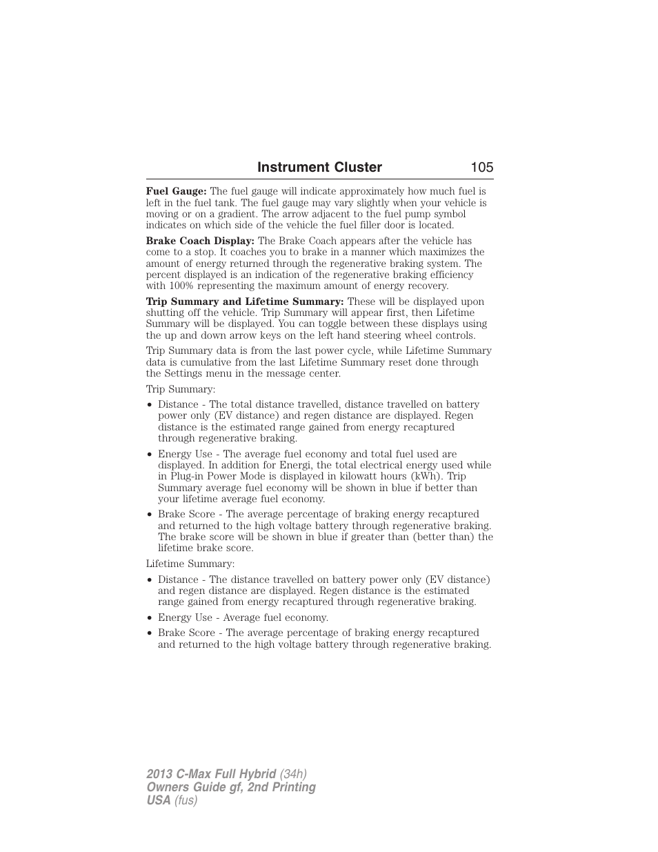 Instrument cluster 105 | FORD 2013 C-MAX Hybrid v.2 User Manual | Page 106 / 524