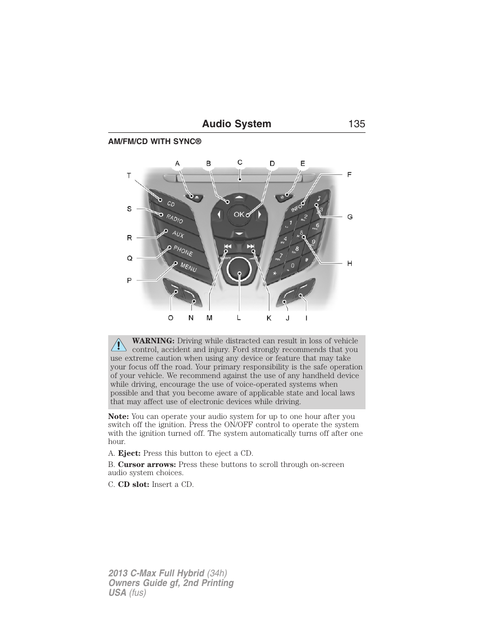 Am/fm/cd with sync, Audio system 135 | FORD 2013 C-MAX Hybrid v.2 User Manual | Page 136 / 524