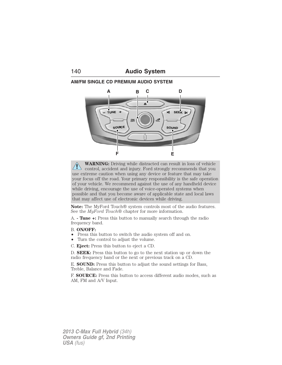 Am/fm single cd premium audio system, 140 audio system | FORD 2013 C-MAX Hybrid v.2 User Manual | Page 141 / 524