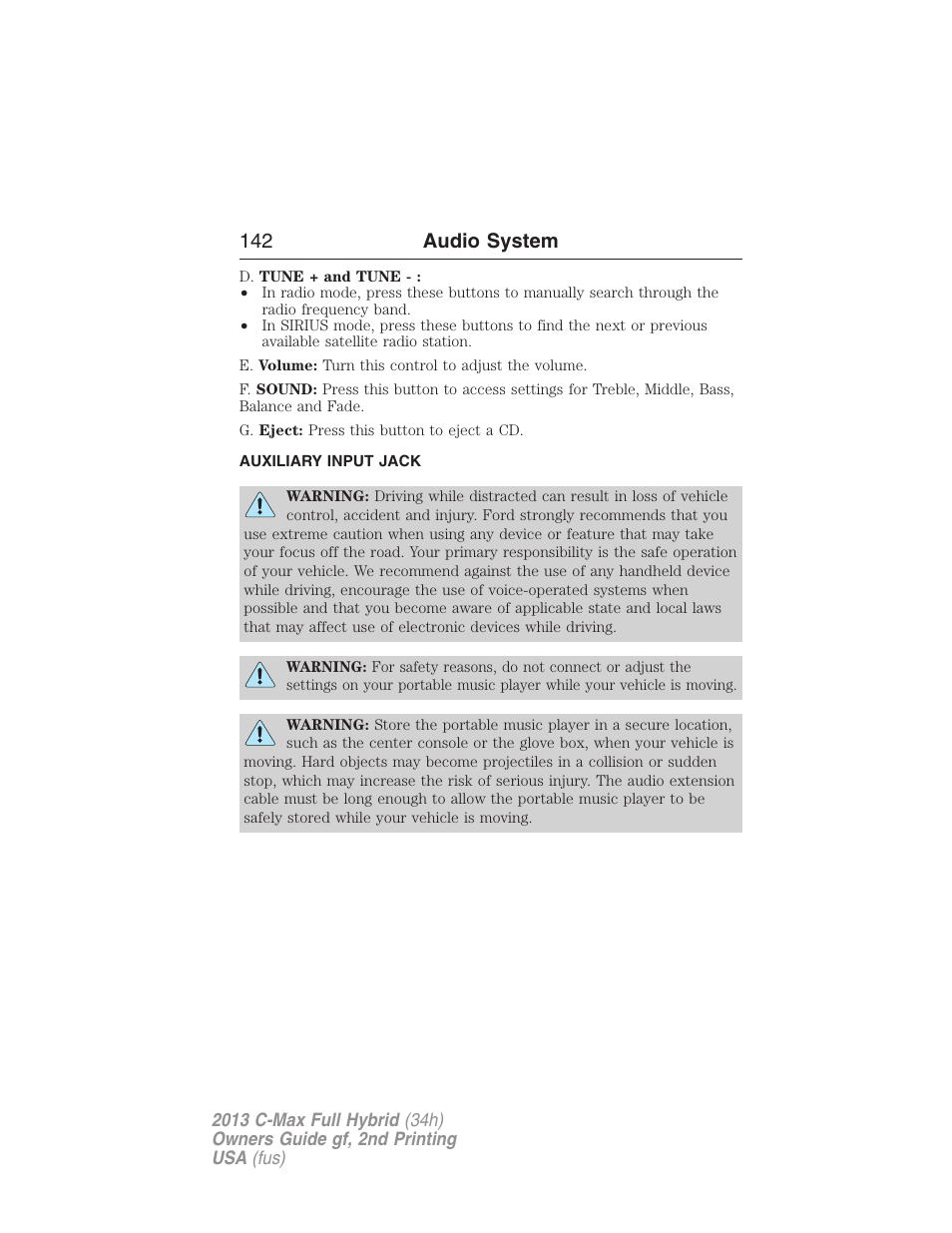 Auxiliary input jack, 142 audio system | FORD 2013 C-MAX Hybrid v.2 User Manual | Page 143 / 524