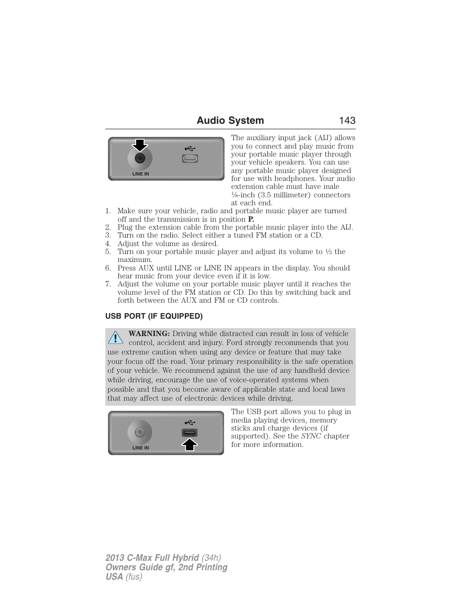 Usb port (if equipped), Usb port, Audio system 143 | FORD 2013 C-MAX Hybrid v.2 User Manual | Page 144 / 524