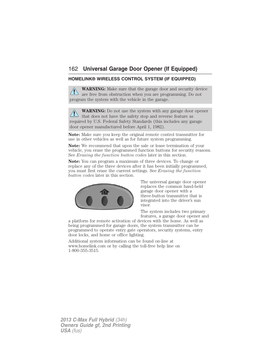 Universal garage door opener (if equipped), Homelink® wireless control system (if equipped), Homelink® wireless control system | 162 universal garage door opener (if equipped) | FORD 2013 C-MAX Hybrid v.2 User Manual | Page 163 / 524