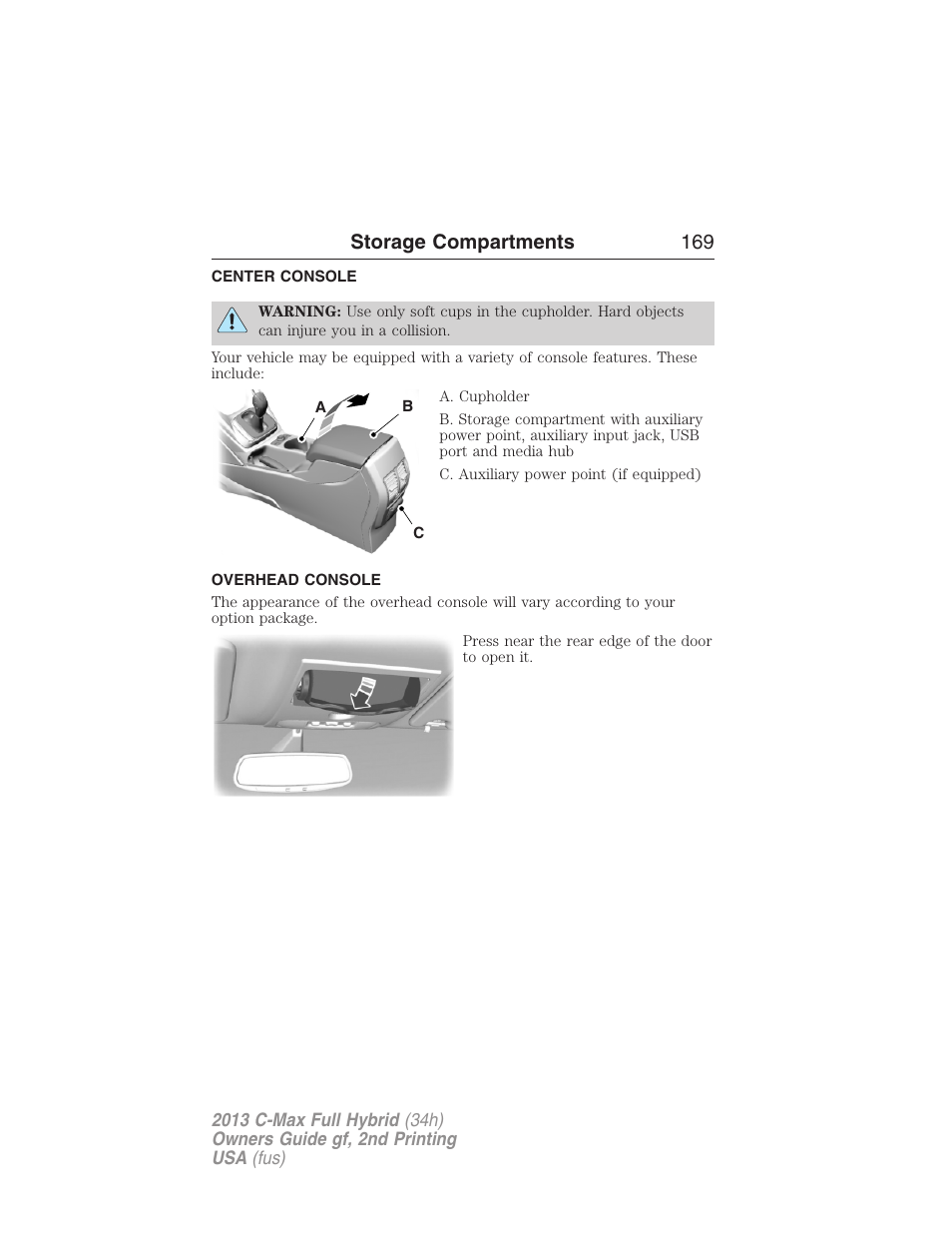 Storage compartments, Center console, Overhead console | Storage compartments 169 | FORD 2013 C-MAX Hybrid v.2 User Manual | Page 170 / 524