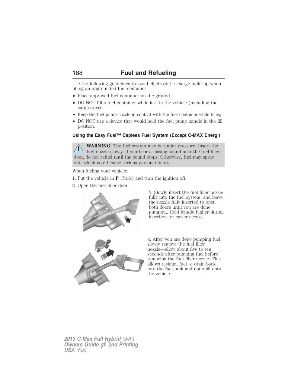 188 fuel and refueling | FORD 2013 C-MAX Hybrid v.2 User Manual | Page 189 / 524