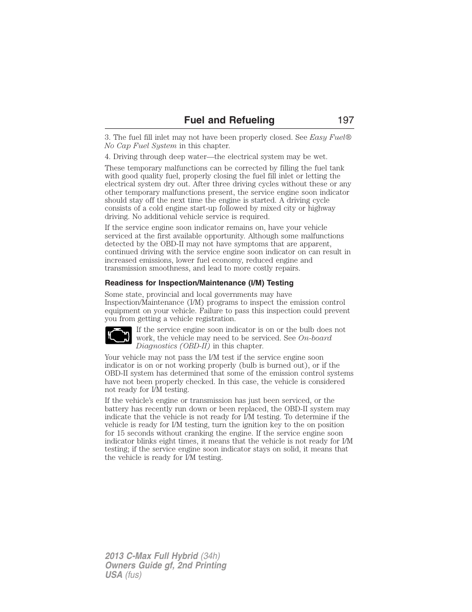 Readiness for inspection/maintenance (i/m) testing, Fuel and refueling 197 | FORD 2013 C-MAX Hybrid v.2 User Manual | Page 198 / 524