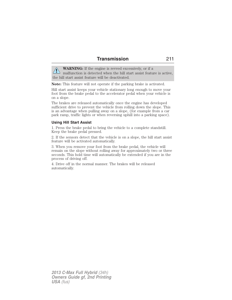 Using hill start assist, Transmission 211 | FORD 2013 C-MAX Hybrid v.2 User Manual | Page 212 / 524