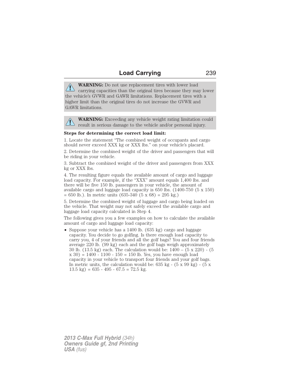 Load carrying 239 | FORD 2013 C-MAX Hybrid v.2 User Manual | Page 240 / 524