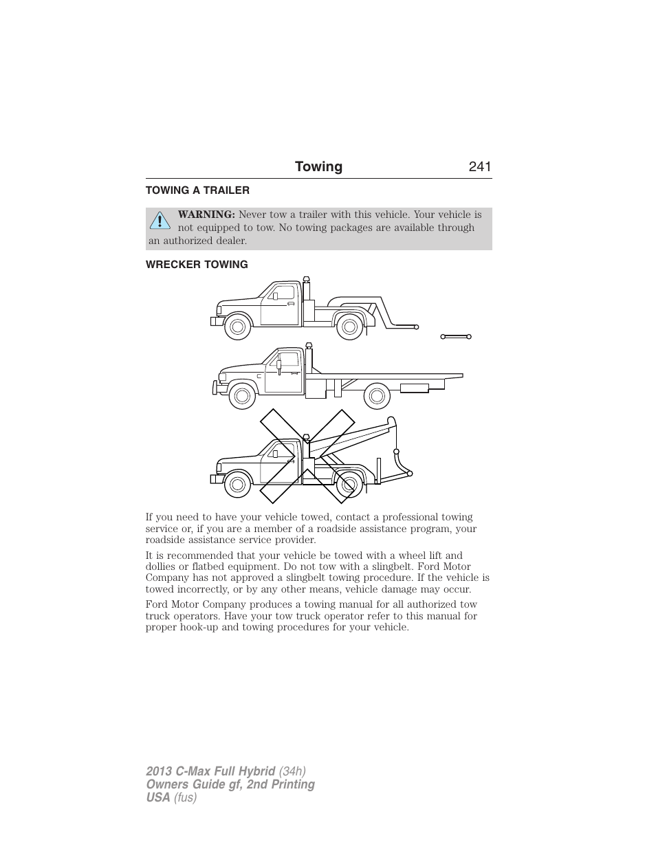 Towing, Towing a trailer, Wrecker towing | Trailer towing, Towing 241 | FORD 2013 C-MAX Hybrid v.2 User Manual | Page 242 / 524