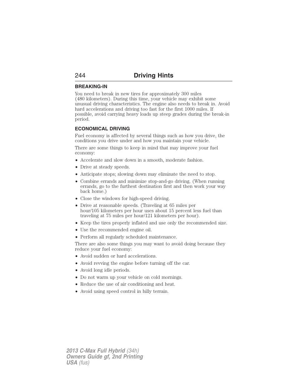 Driving hints, Breaking-in, Economical driving | 244 driving hints | FORD 2013 C-MAX Hybrid v.2 User Manual | Page 245 / 524
