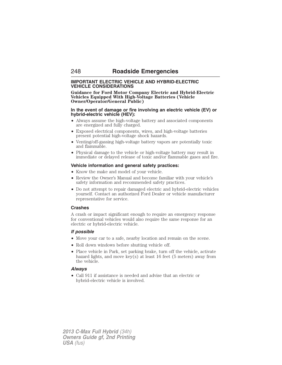 Roadside emergencies, Vehicle information and general safety practices, Crashes | If possible, Always, Guidance for electric and hybrid-electric vehicles, 248 roadside emergencies | FORD 2013 C-MAX Hybrid v.2 User Manual | Page 249 / 524