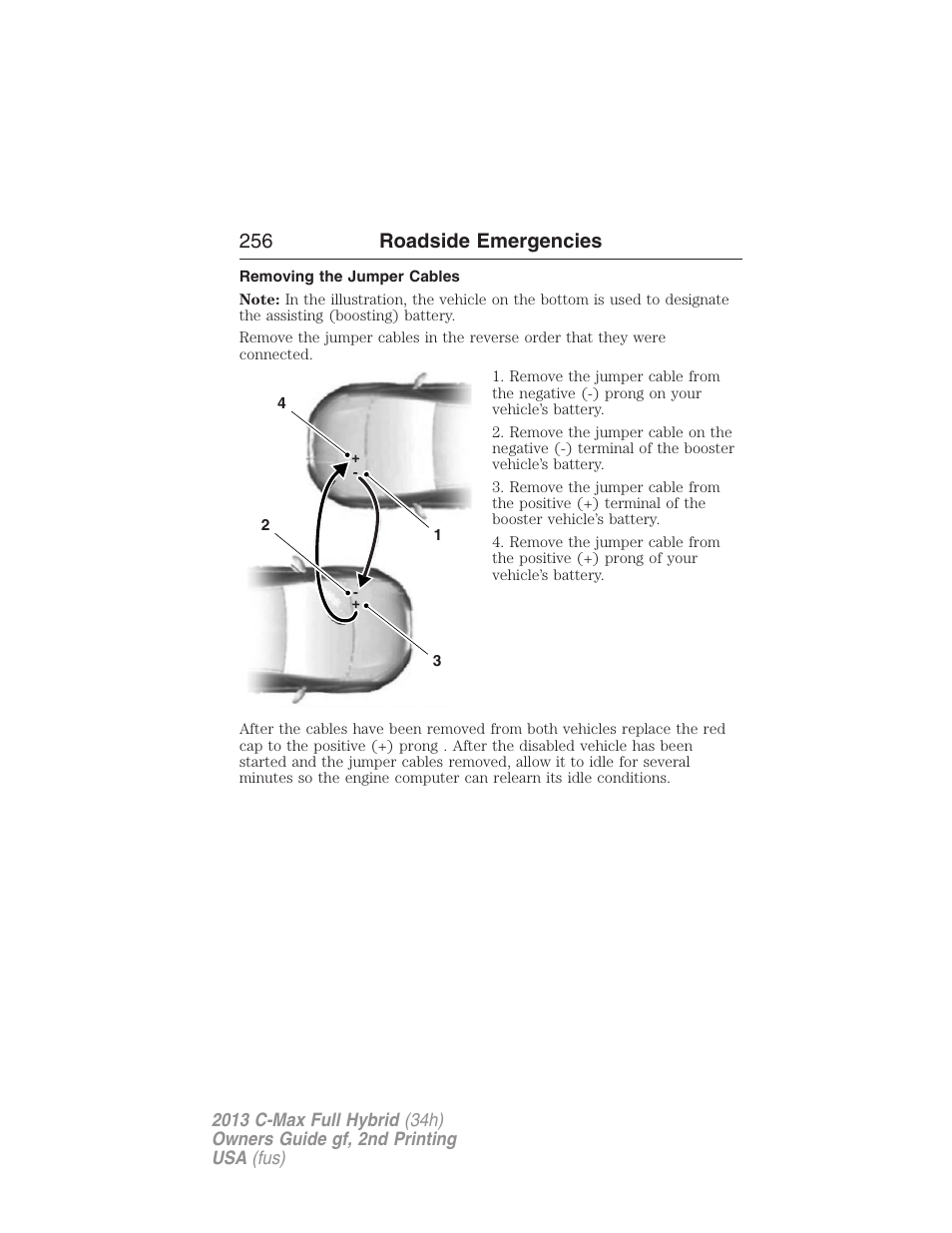 Removing the jumper cables, 256 roadside emergencies | FORD 2013 C-MAX Hybrid v.2 User Manual | Page 257 / 524