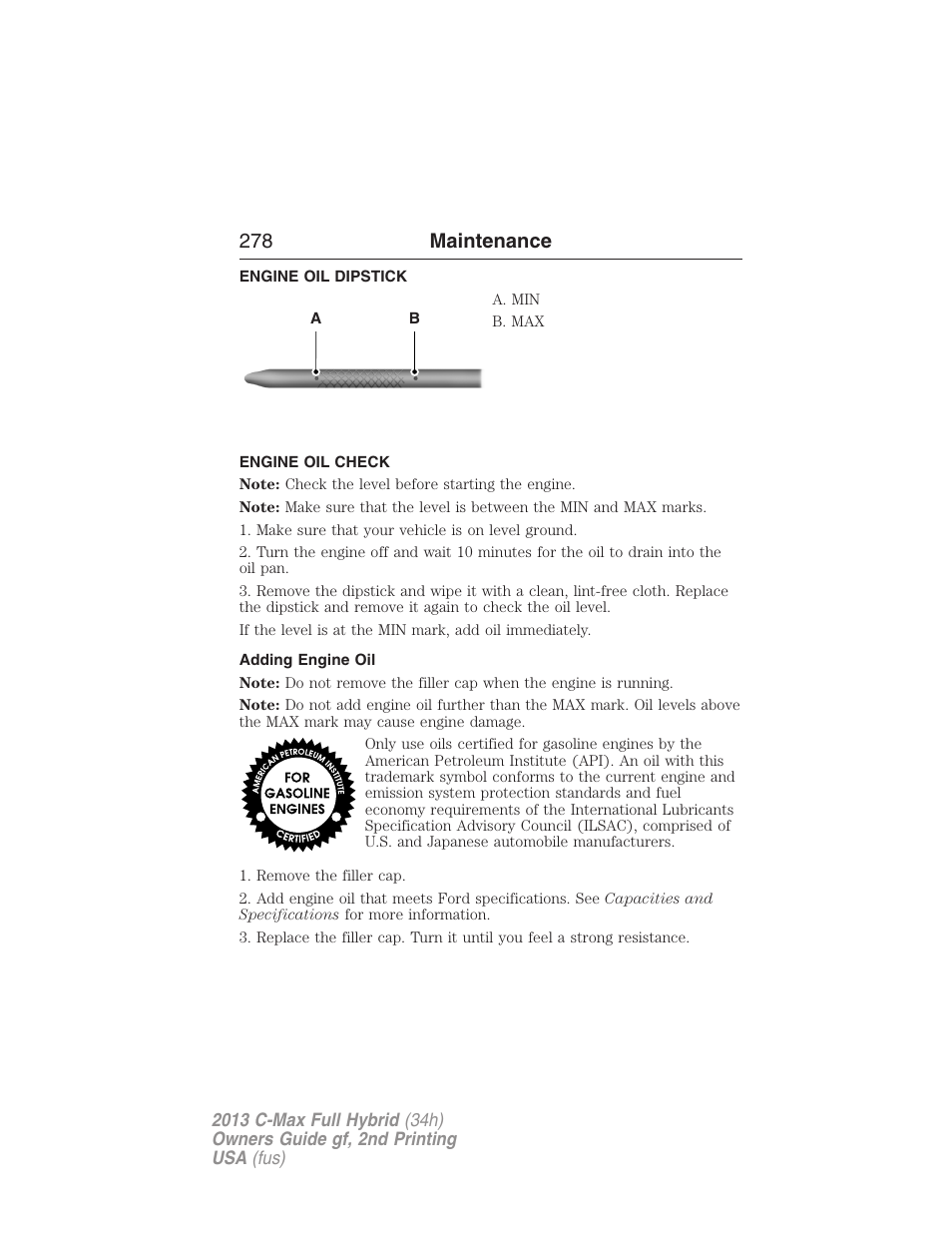 Engine oil dipstick, Engine oil check, Adding engine oil | 278 maintenance | FORD 2013 C-MAX Hybrid v.2 User Manual | Page 279 / 524