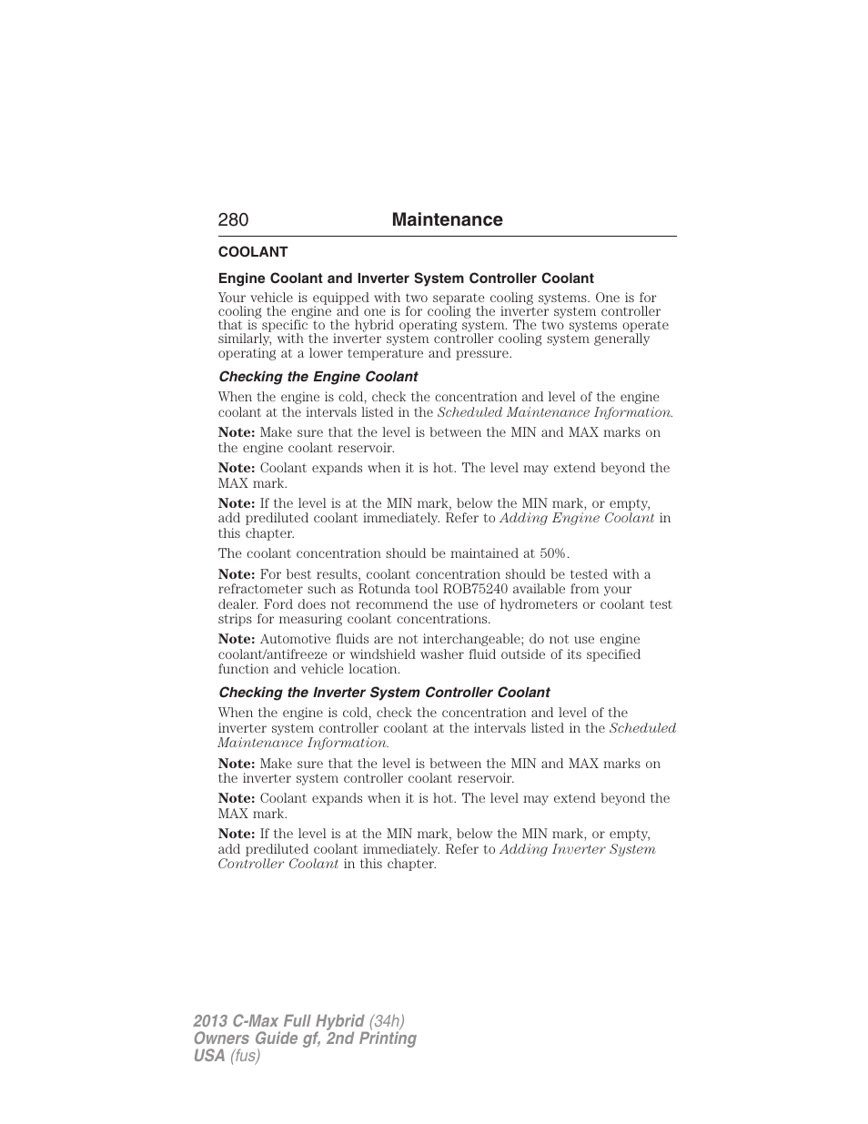 Coolant, Checking the engine coolant, Checking the inverter system controller coolant | Motor/electronics coolant, Engine coolant, Engine coolant check, 280 maintenance | FORD 2013 C-MAX Hybrid v.2 User Manual | Page 281 / 524
