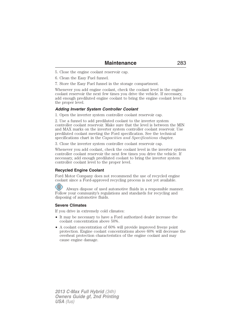 Adding inverter system controller coolant, Recycled engine coolant, Severe climates | Maintenance 283 | FORD 2013 C-MAX Hybrid v.2 User Manual | Page 284 / 524