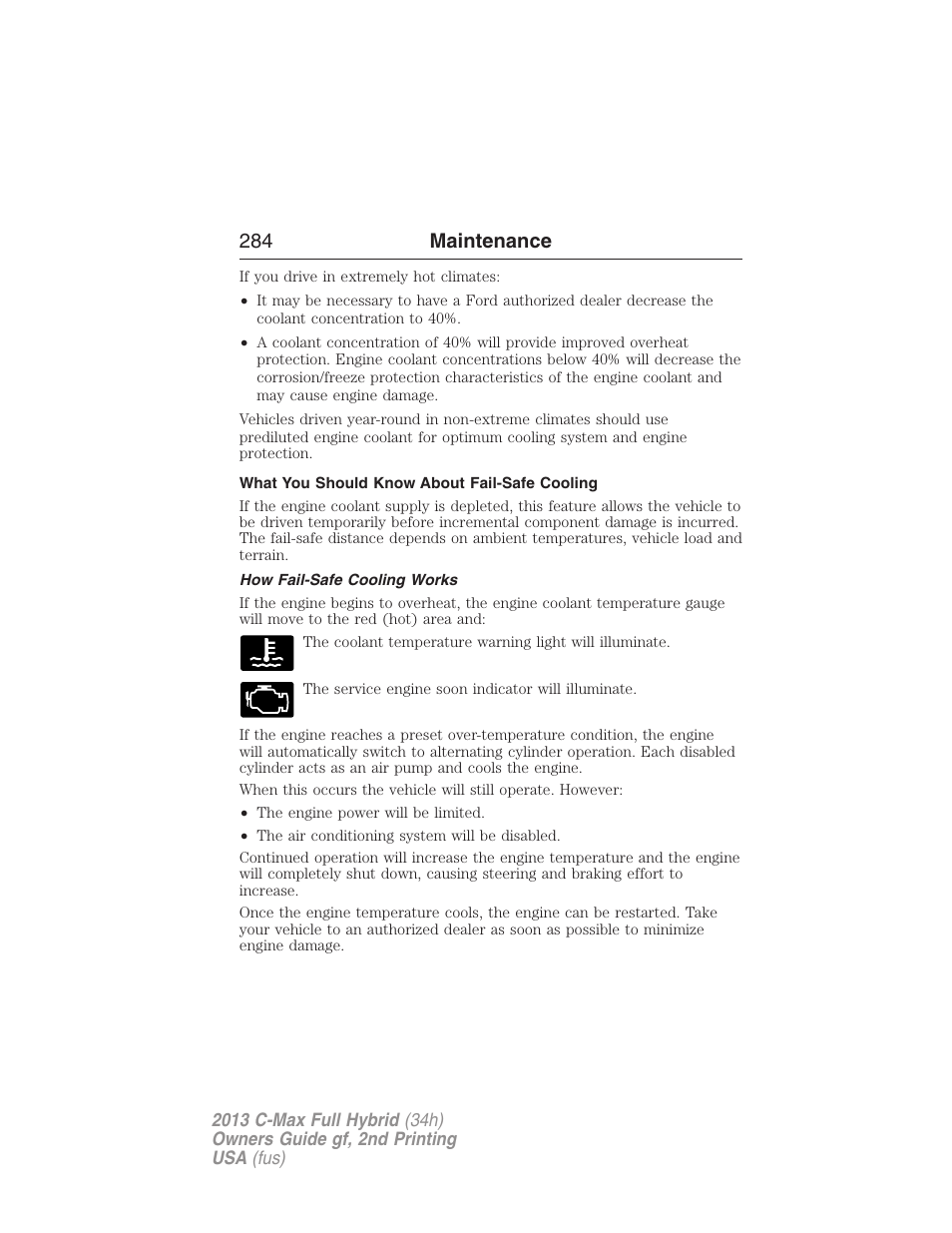 What you should know about fail-safe cooling, How fail-safe cooling works, 284 maintenance | FORD 2013 C-MAX Hybrid v.2 User Manual | Page 285 / 524