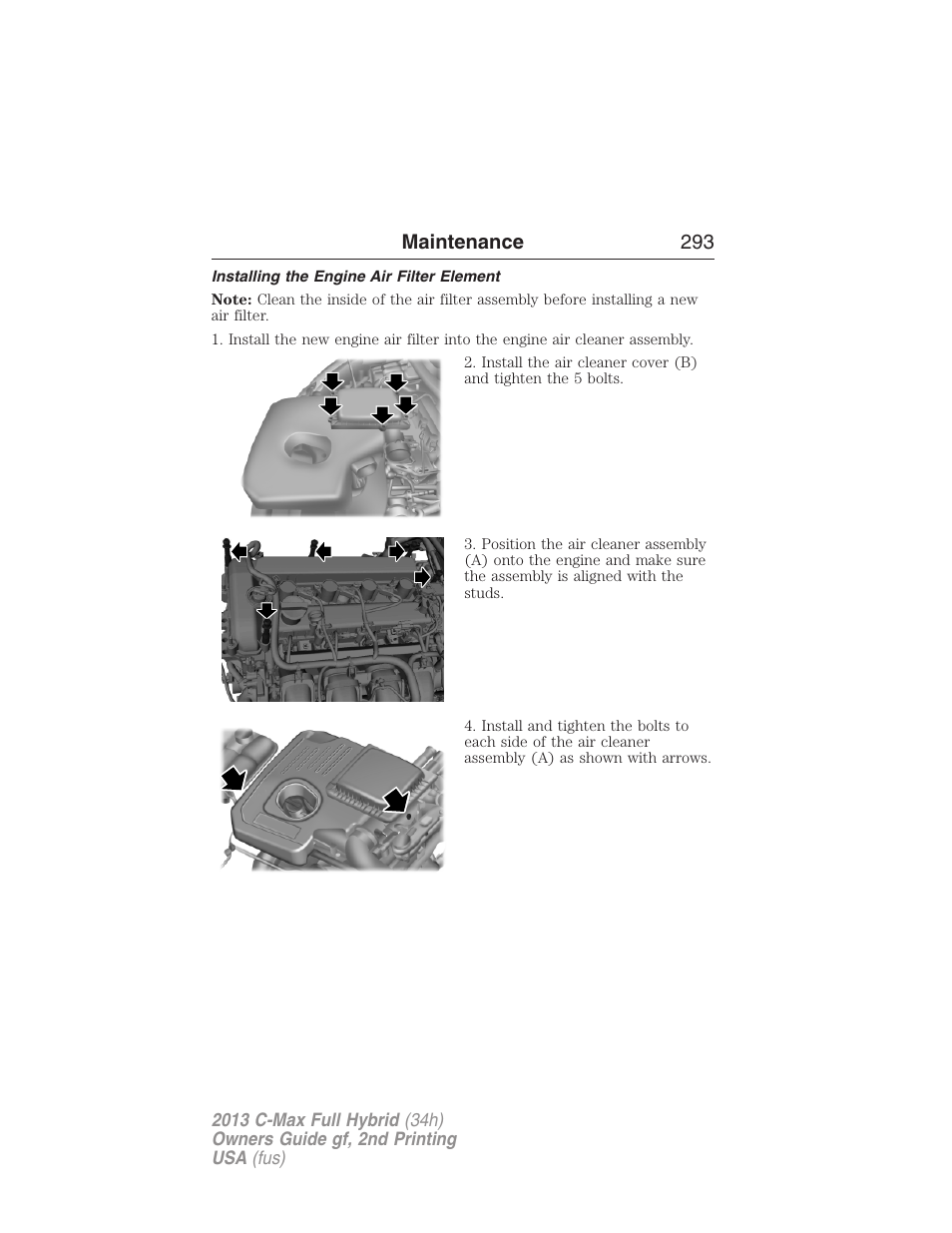 Installing the engine air filter element, Maintenance 293 | FORD 2013 C-MAX Hybrid v.2 User Manual | Page 294 / 524