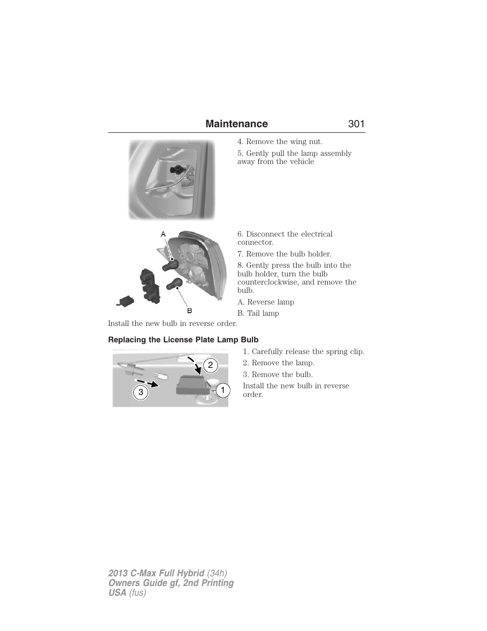 Replacing the license plate lamp bulb, Maintenance 301 | FORD 2013 C-MAX Hybrid v.2 User Manual | Page 302 / 524