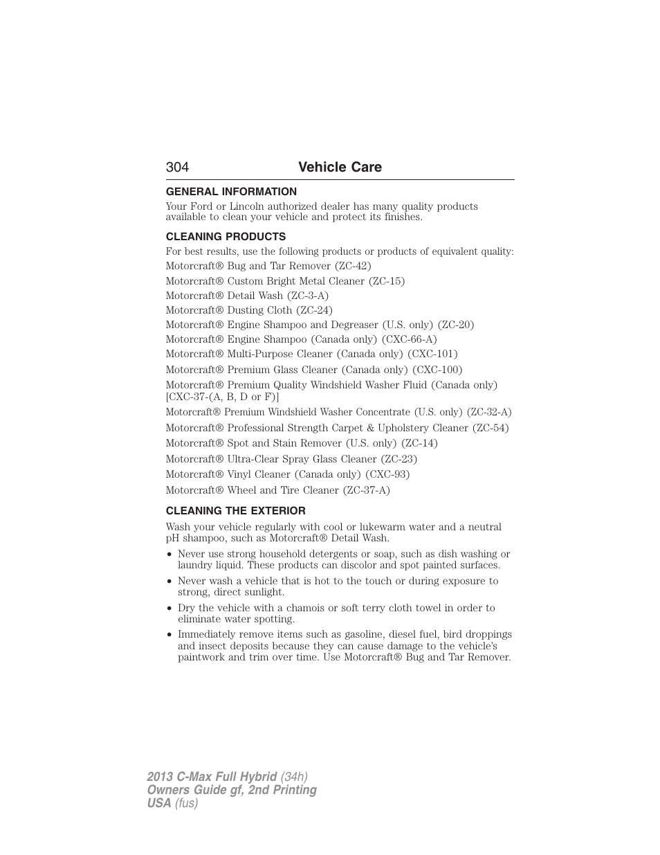 Vehicle care, General information, Cleaning products | Cleaning the exterior, 304 vehicle care | FORD 2013 C-MAX Hybrid v.2 User Manual | Page 305 / 524